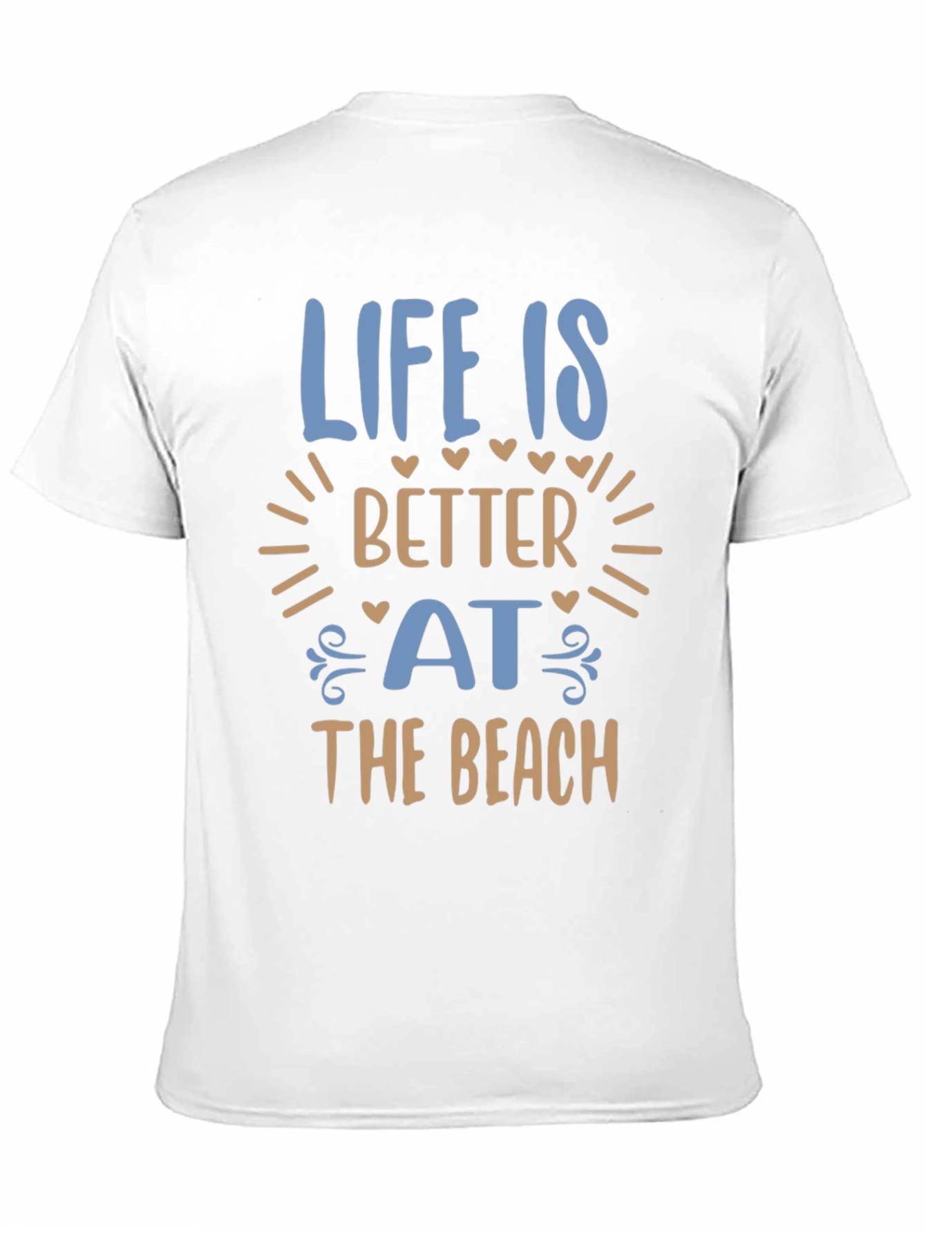 Life Is Better At The Beach T-Shirt