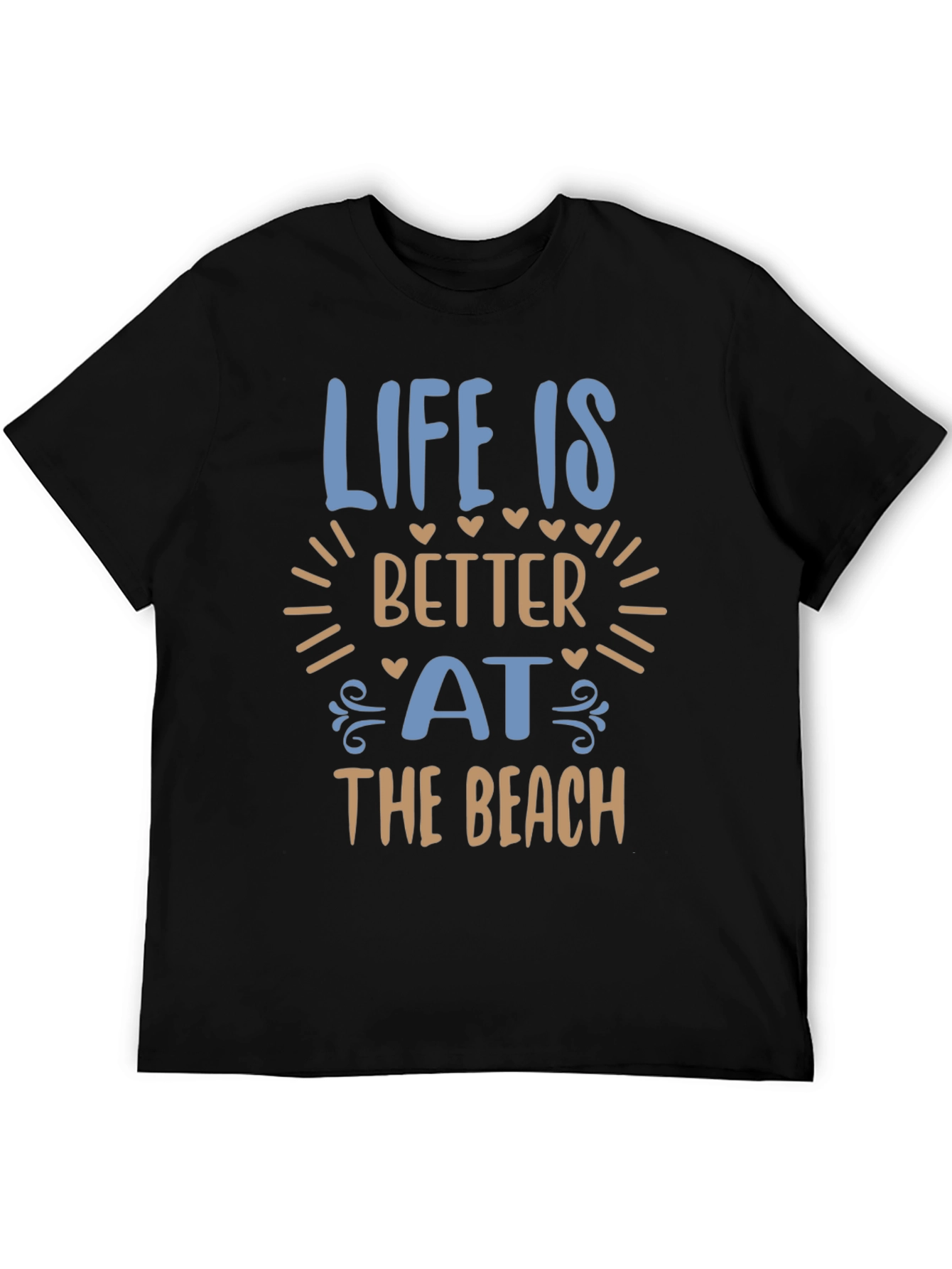 Life Is Better At The Beach T-Shirt