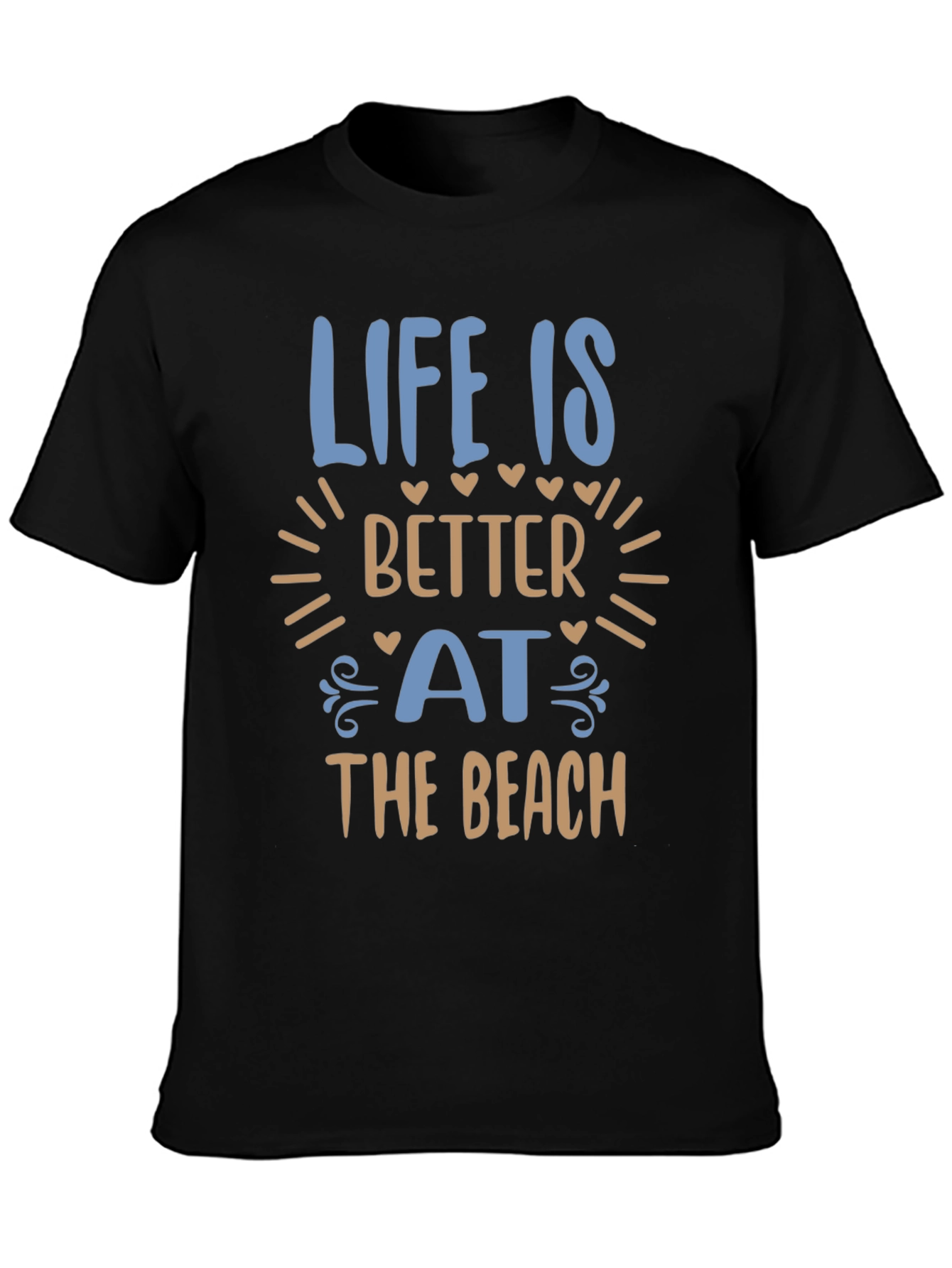Life Is Better At The Beach T-Shirt