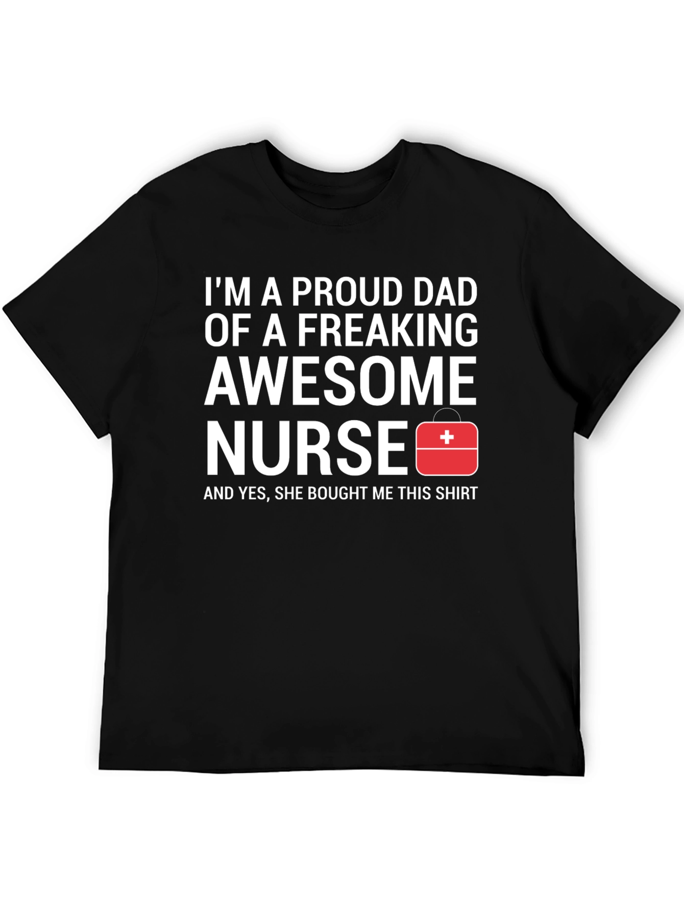 Proud Dad Awesome Nurse Graphic Tee