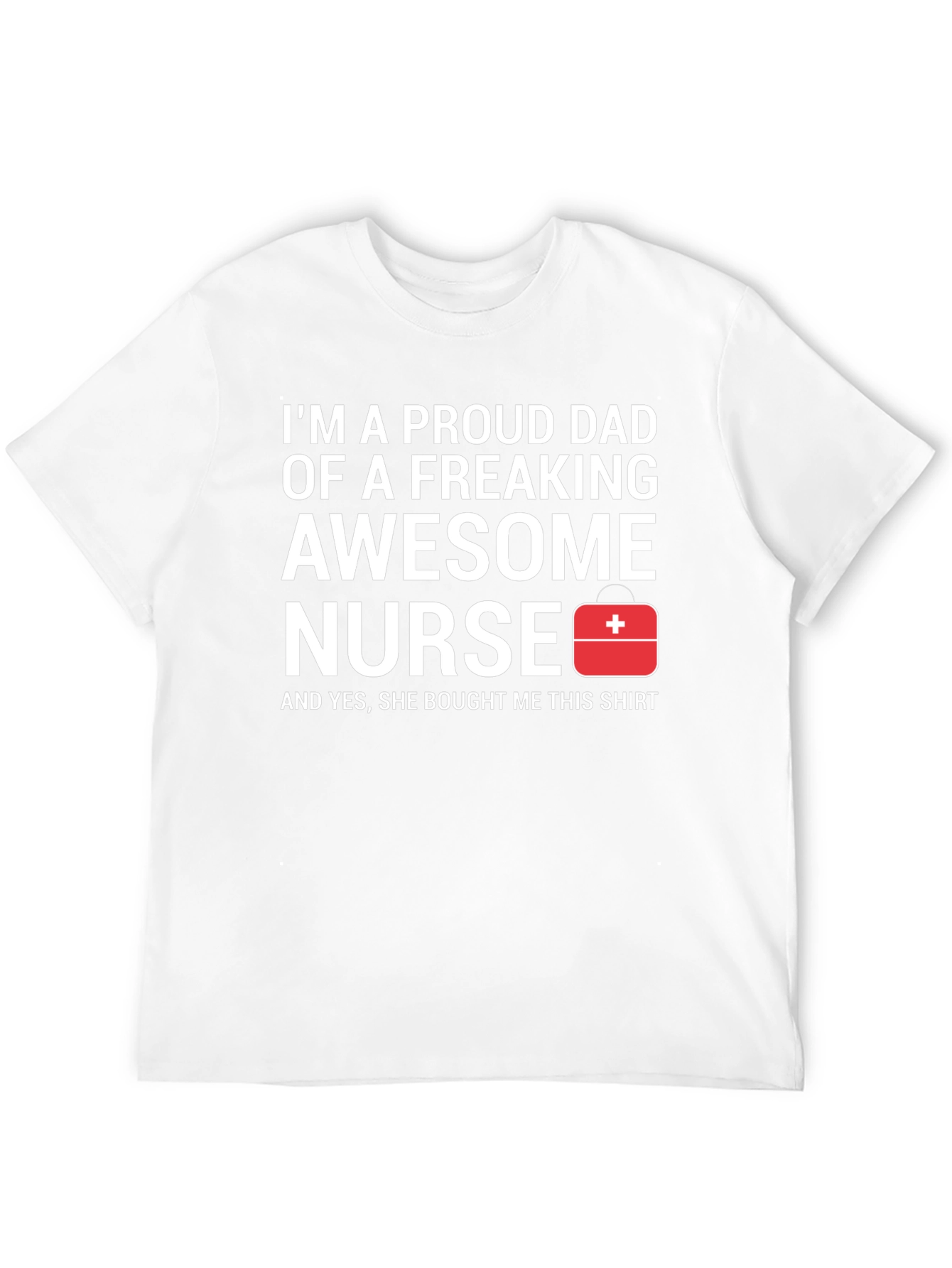 Proud Dad Awesome Nurse Graphic Tee