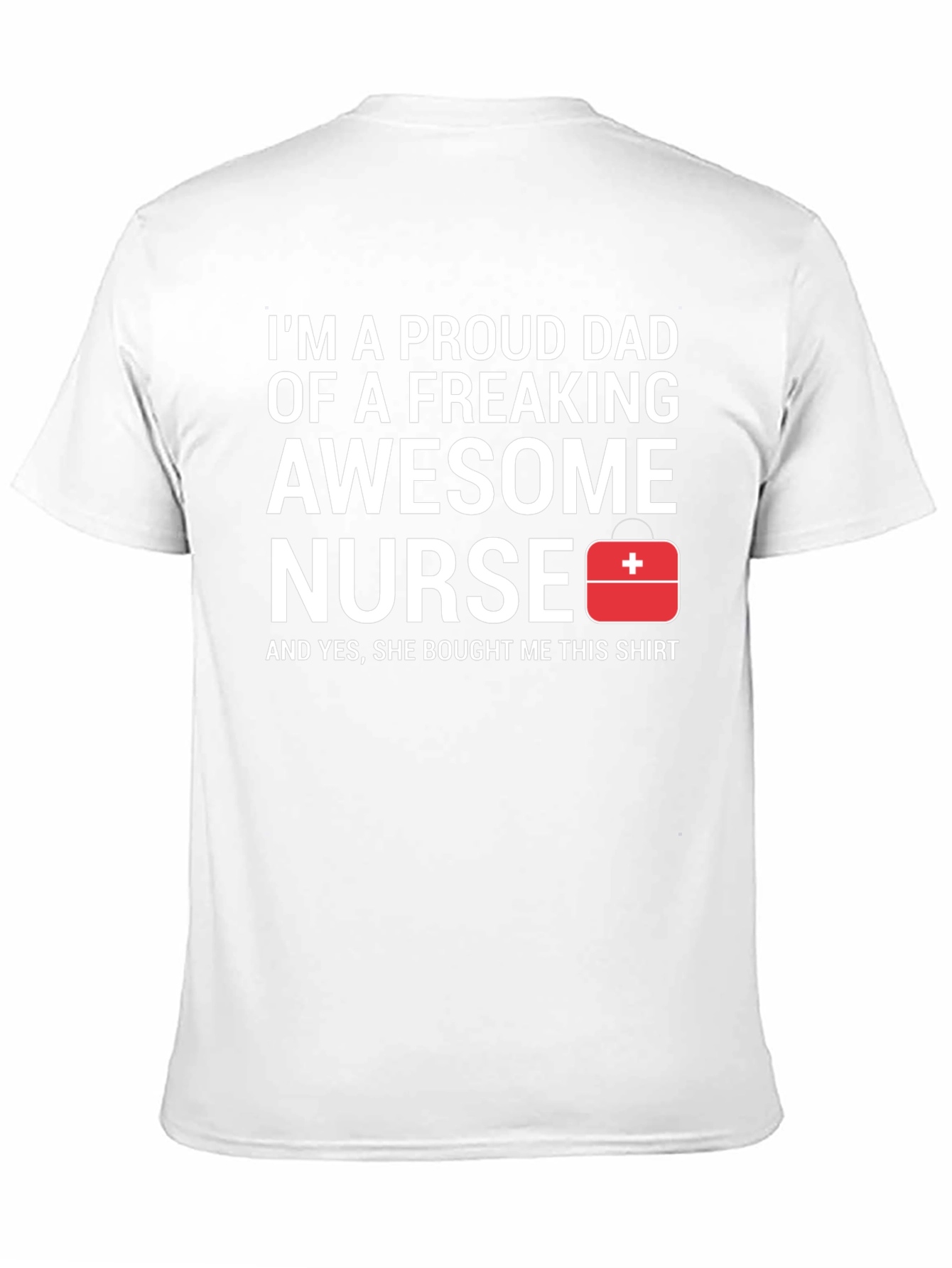 Proud Dad Awesome Nurse Graphic Tee