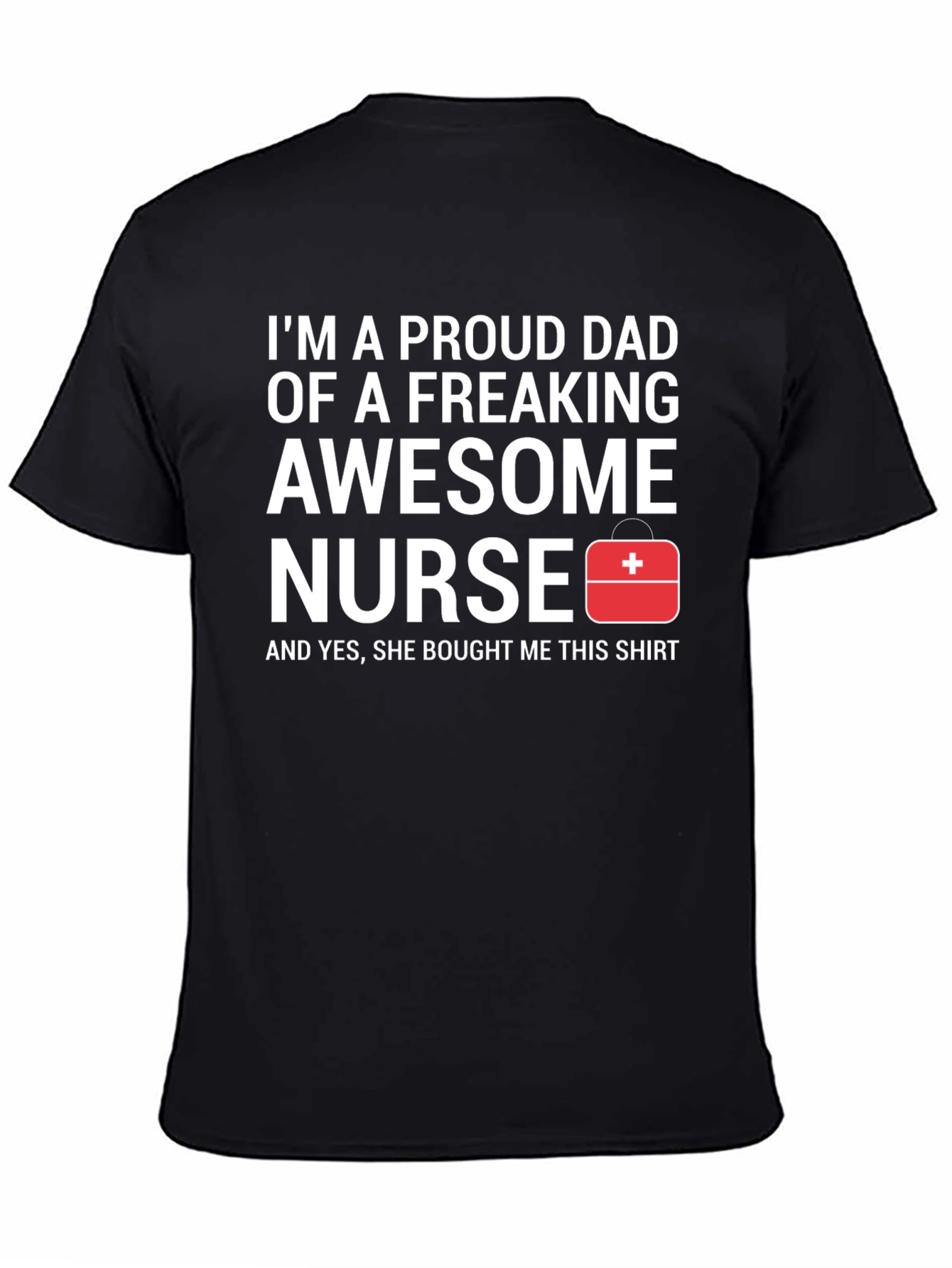 Proud Dad Awesome Nurse Graphic Tee