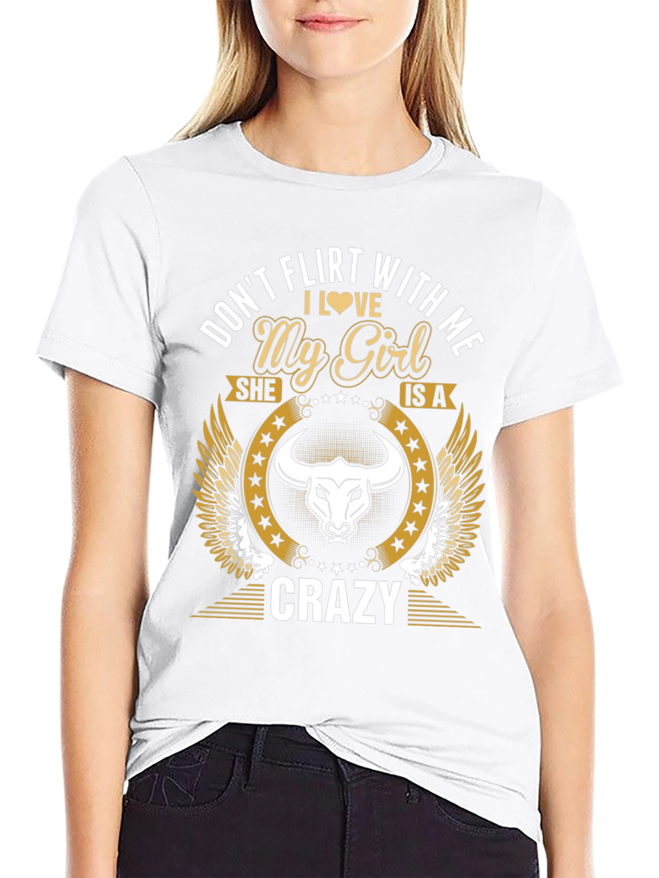 Dont Flirt With Me My Girl Is Crazy T-Shirt