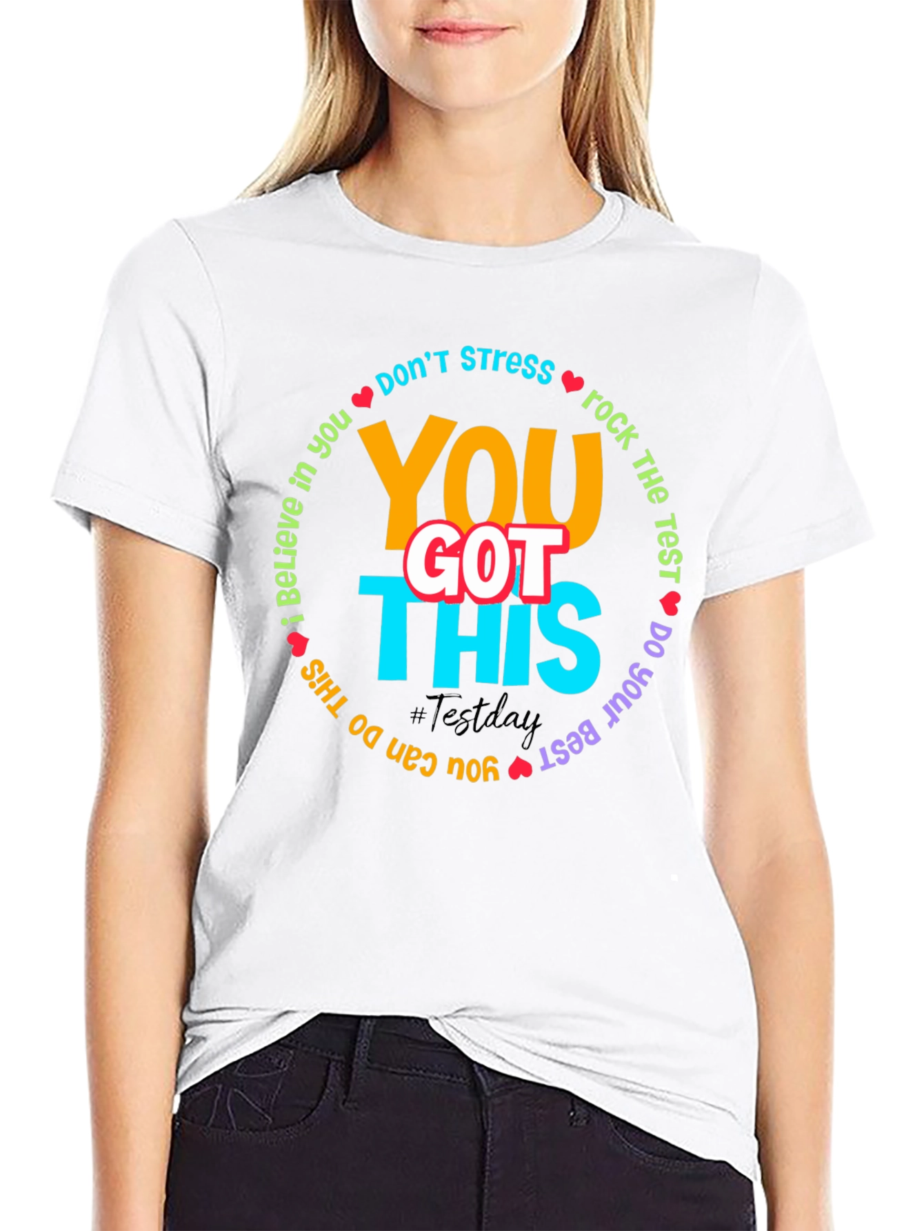 Inspirational Test Day T-Shirt: You Got This!