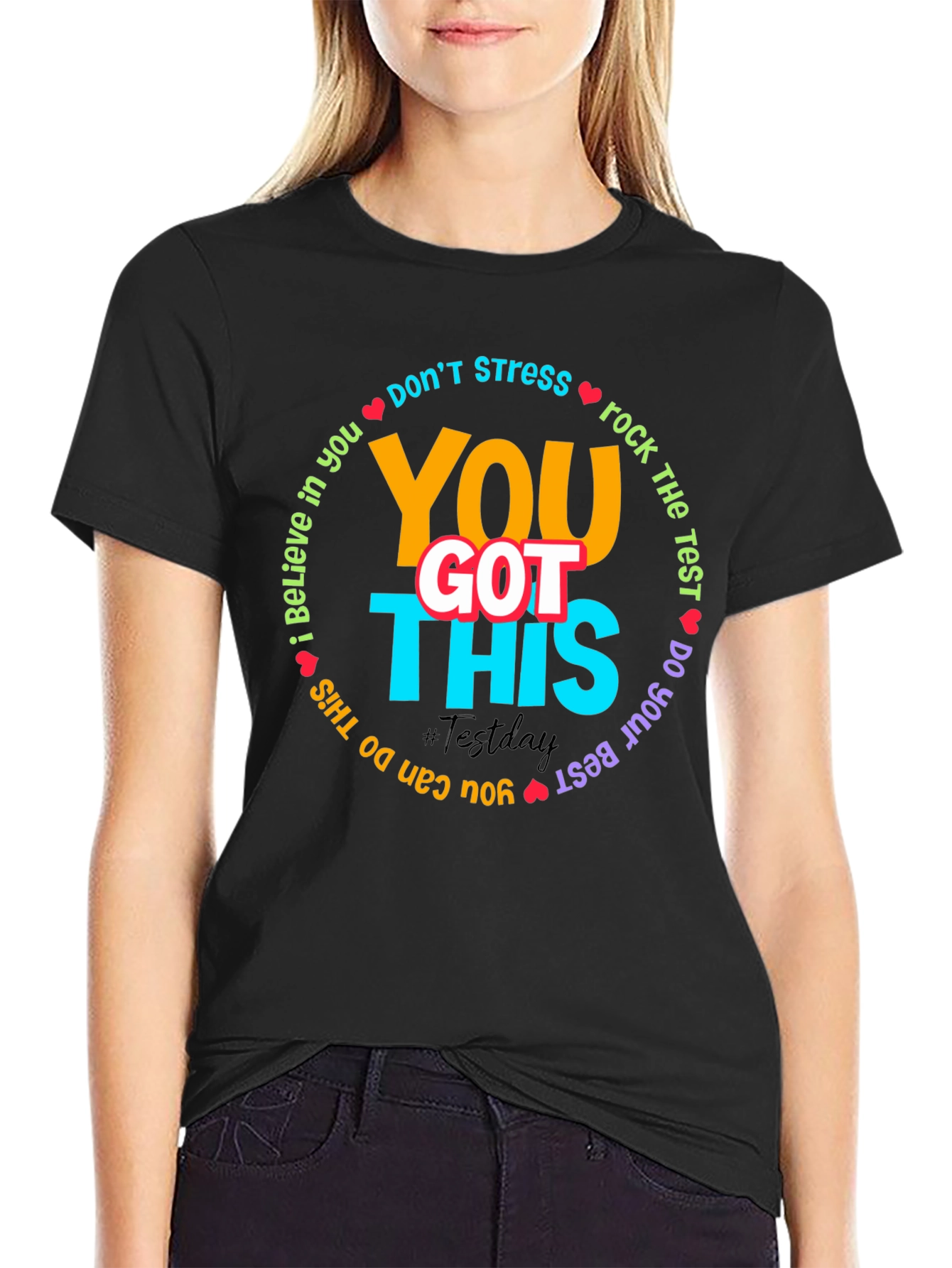 Inspirational Test Day T-Shirt: You Got This!