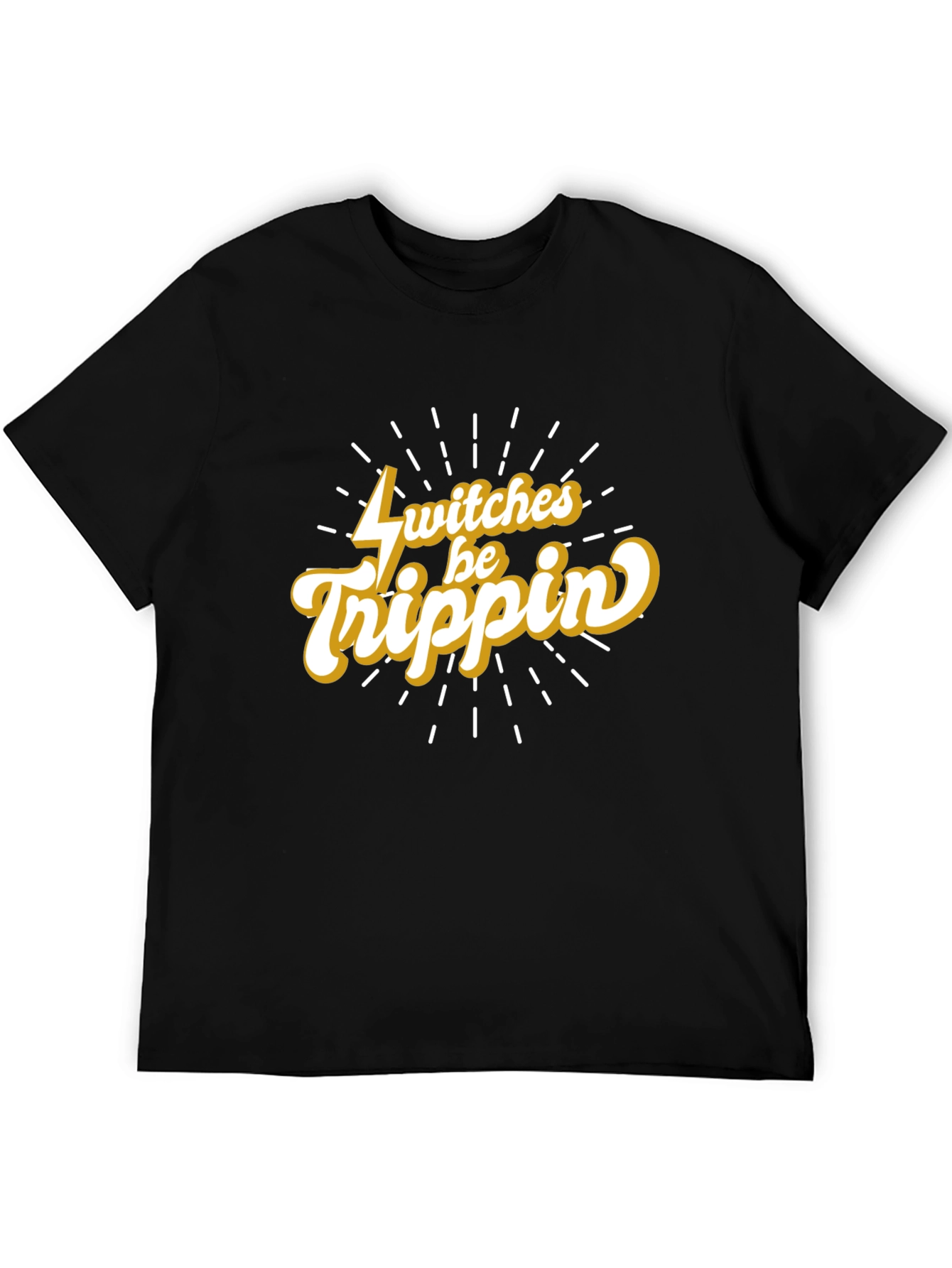 Switches Be Trippin Graphic Tee