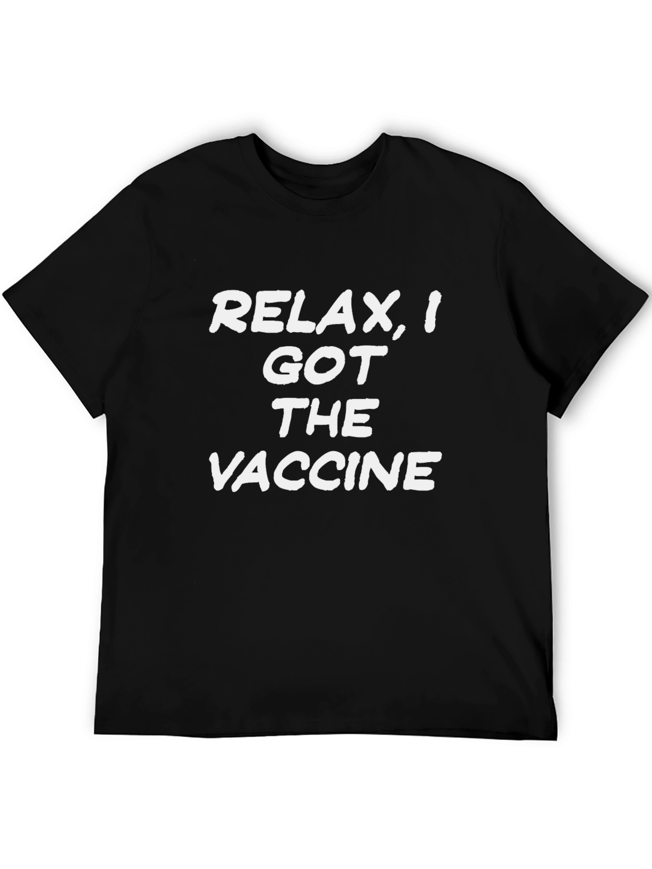 Relax I Got The Vaccine T-Shirt