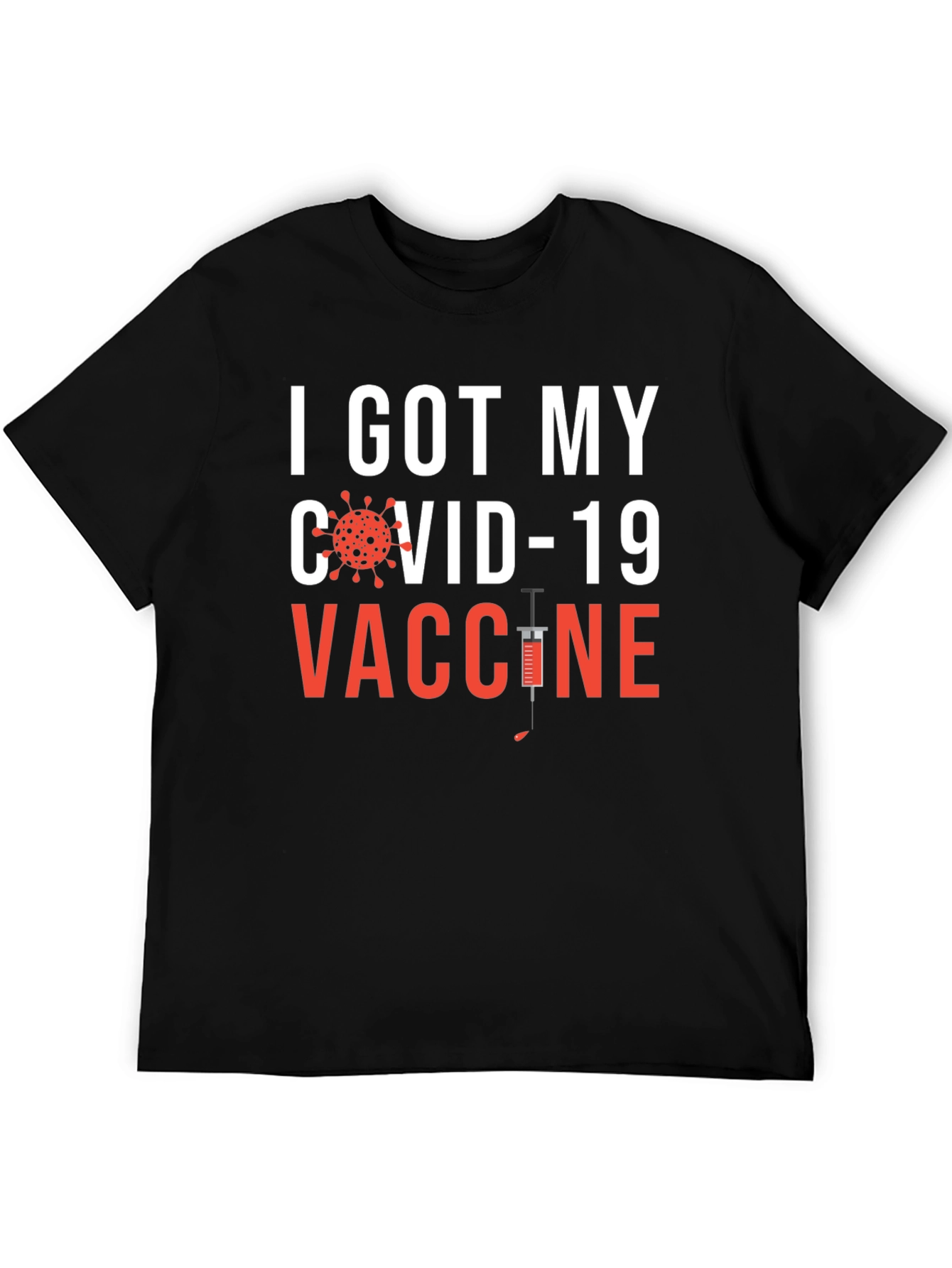 I Got My COVID-19 Vaccine T-Shirt