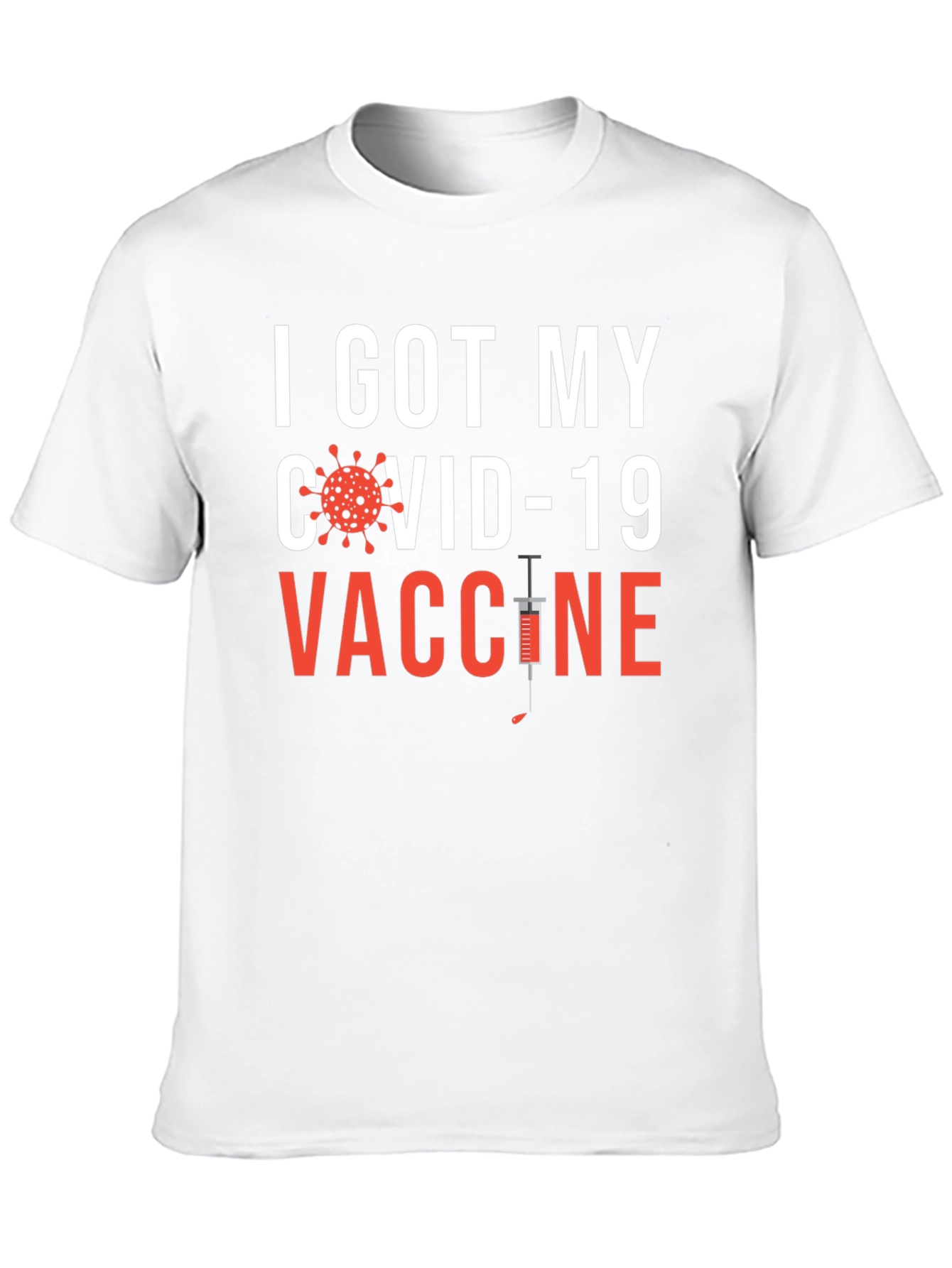 I Got My COVID-19 Vaccine T-Shirt