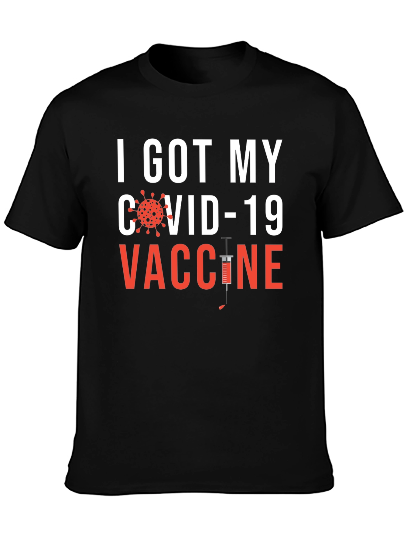 I Got My COVID-19 Vaccine T-Shirt