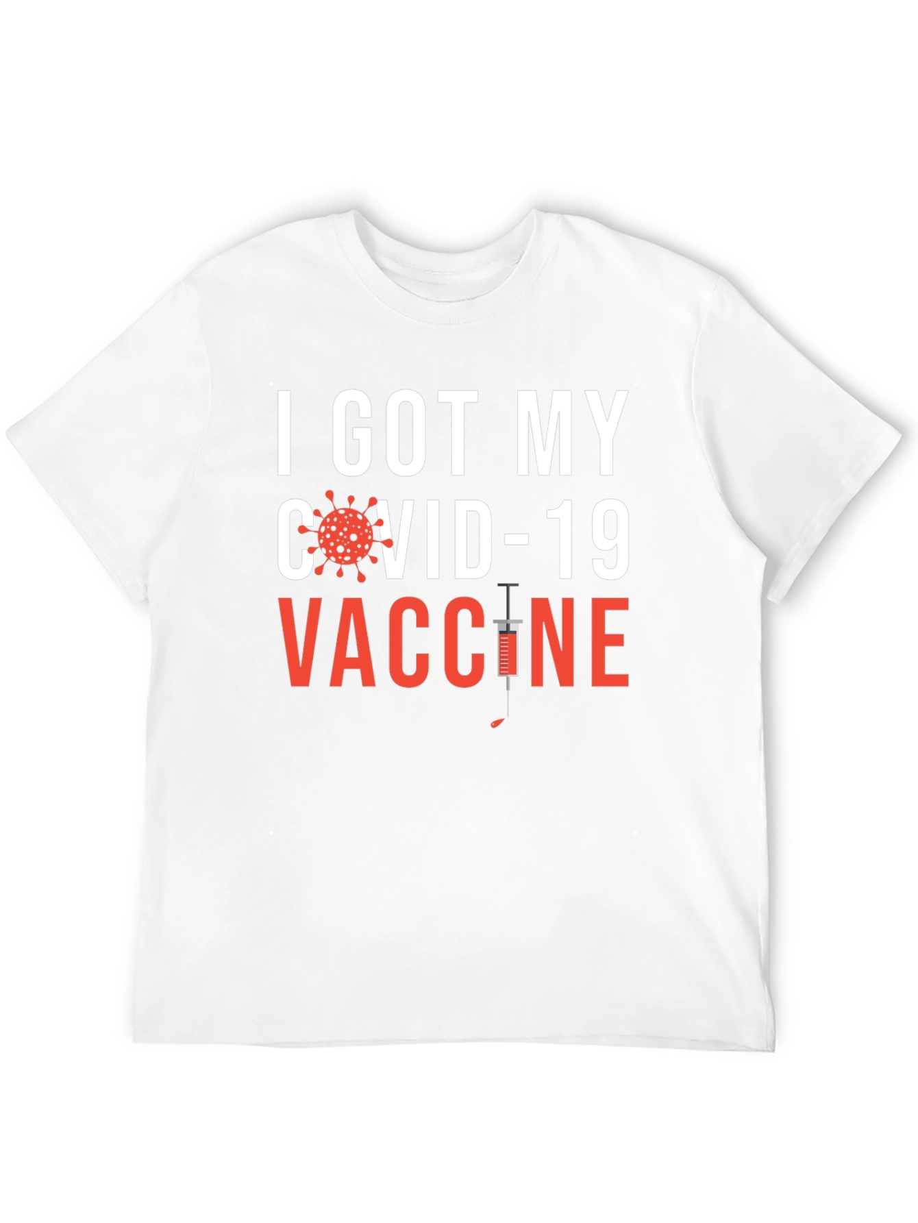 I Got My COVID-19 Vaccine T-Shirt
