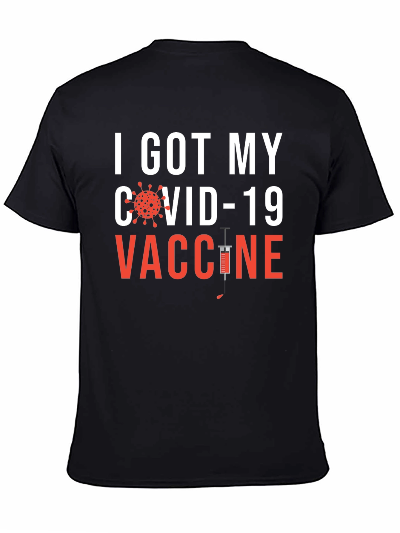 I Got My COVID-19 Vaccine T-Shirt