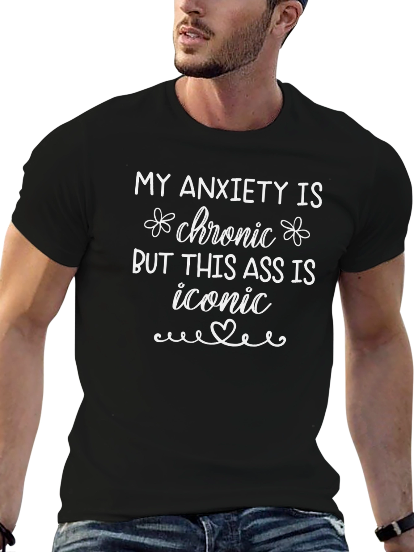 My Anxiety Is Chronic Funny Graphic T-Shirt