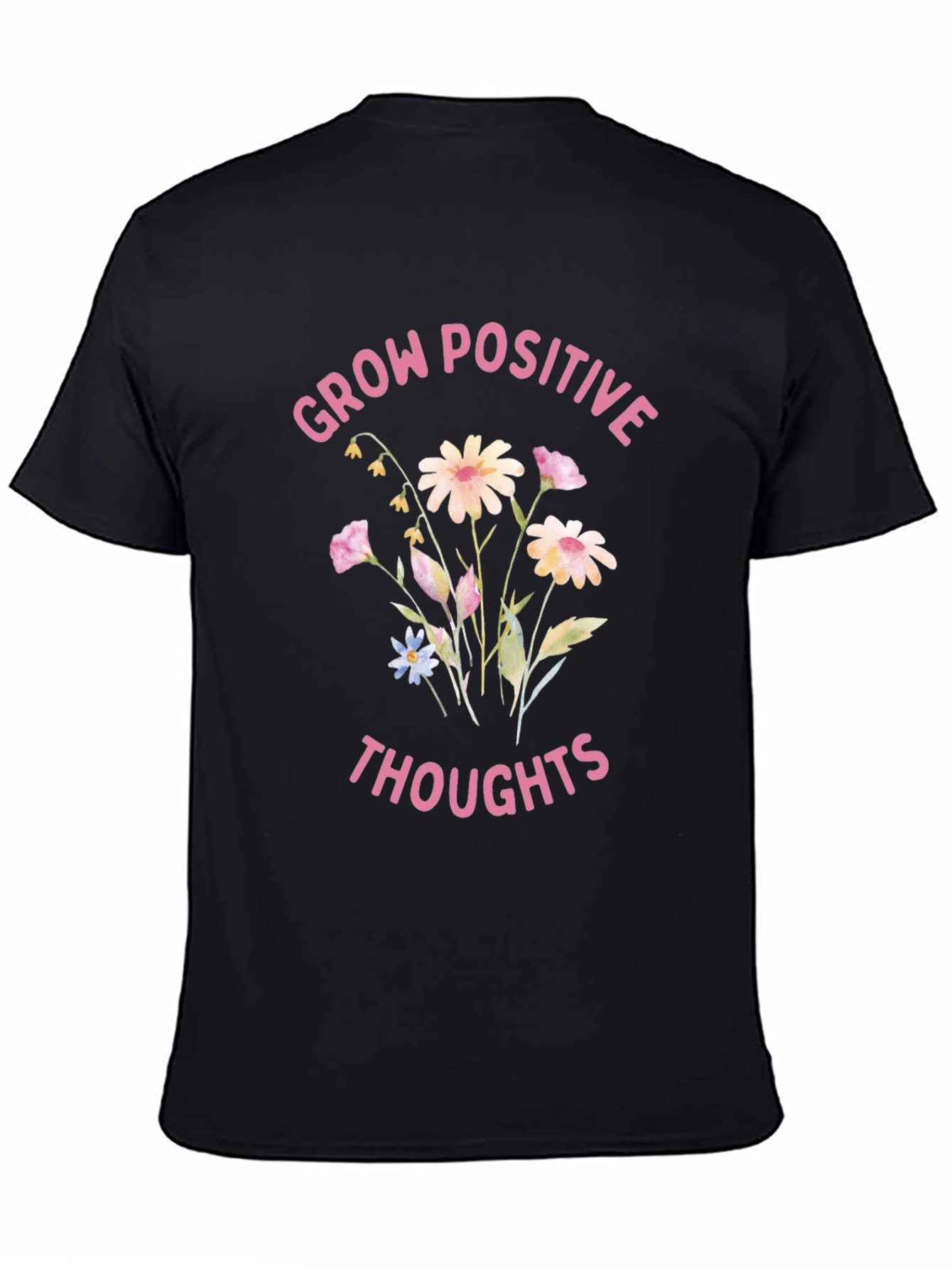 Positive Thoughts Graphic Tee - Grow Positive Thoughts T-Shirt