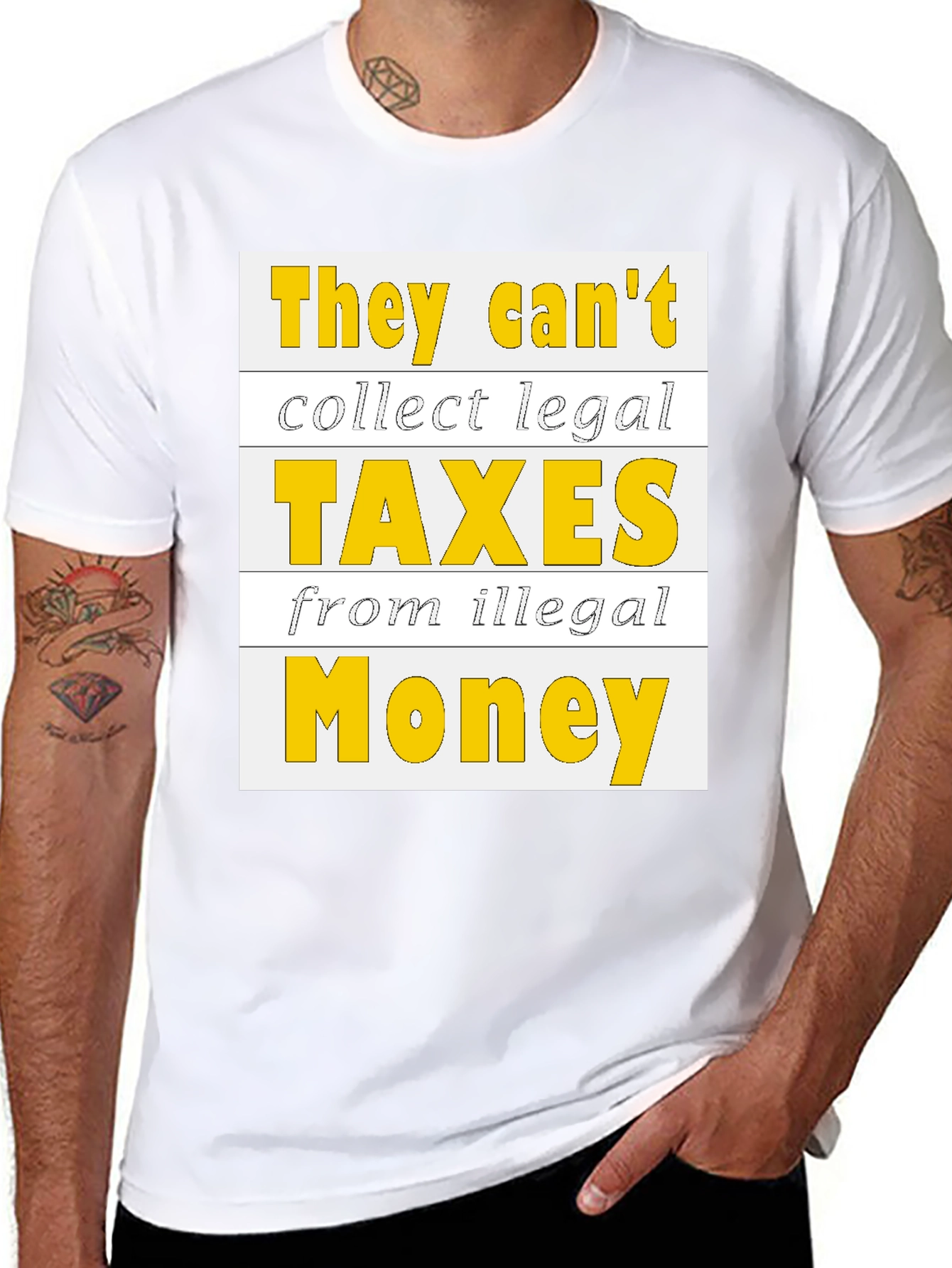 They Cant Collect Legal Taxes T-Shirt