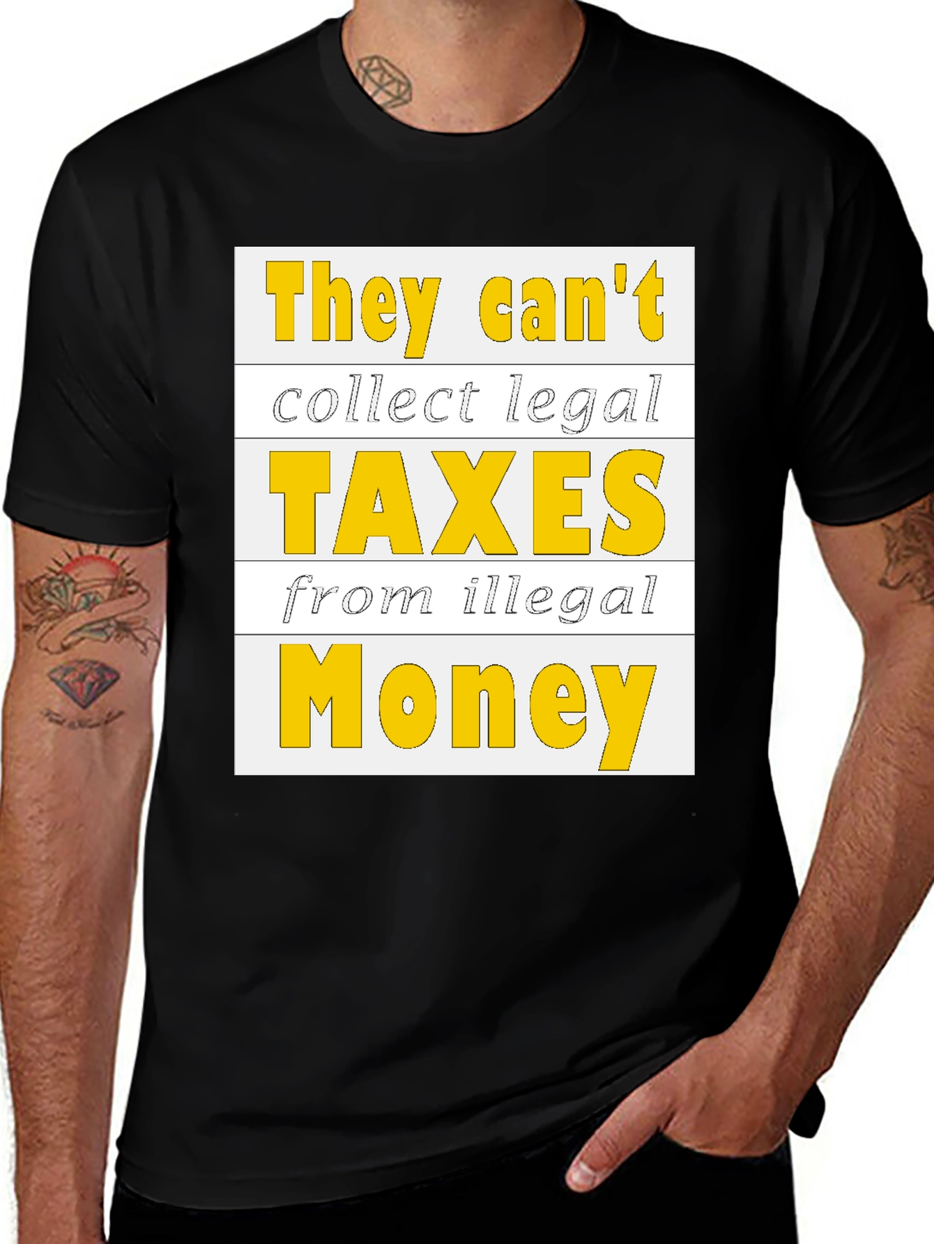 They Cant Collect Legal Taxes T-Shirt