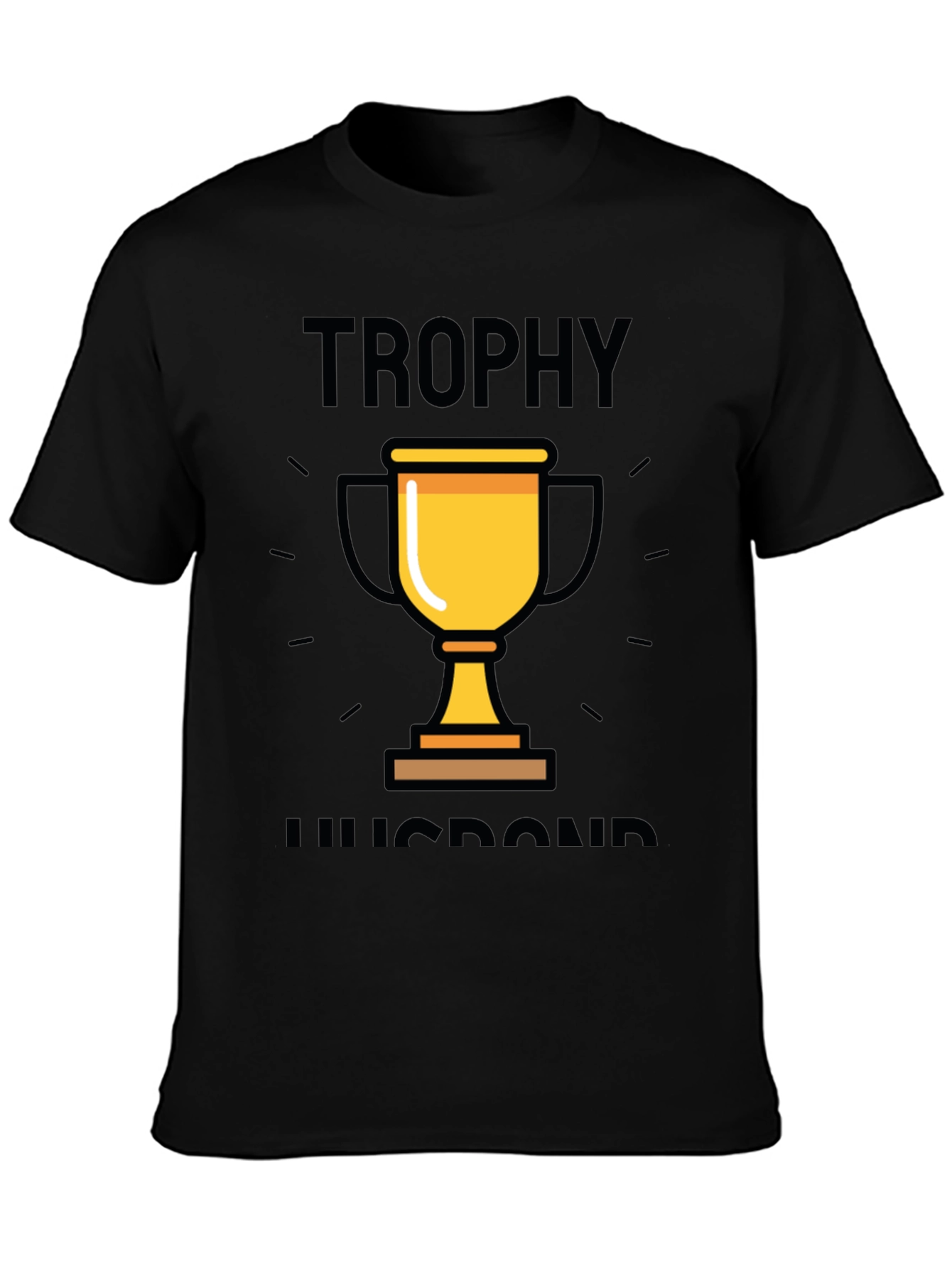 Trophy Husband Graphic T-Shirt