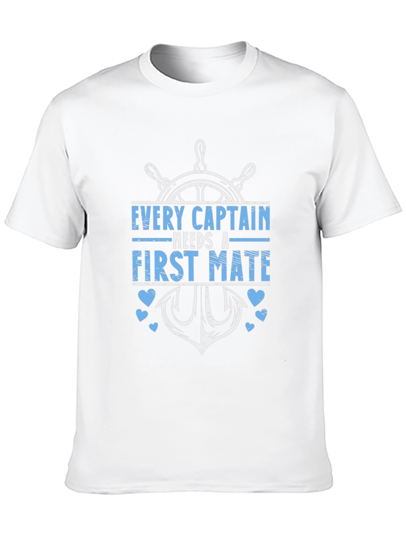 Every Captain Needs A First Mate Graphic Tee