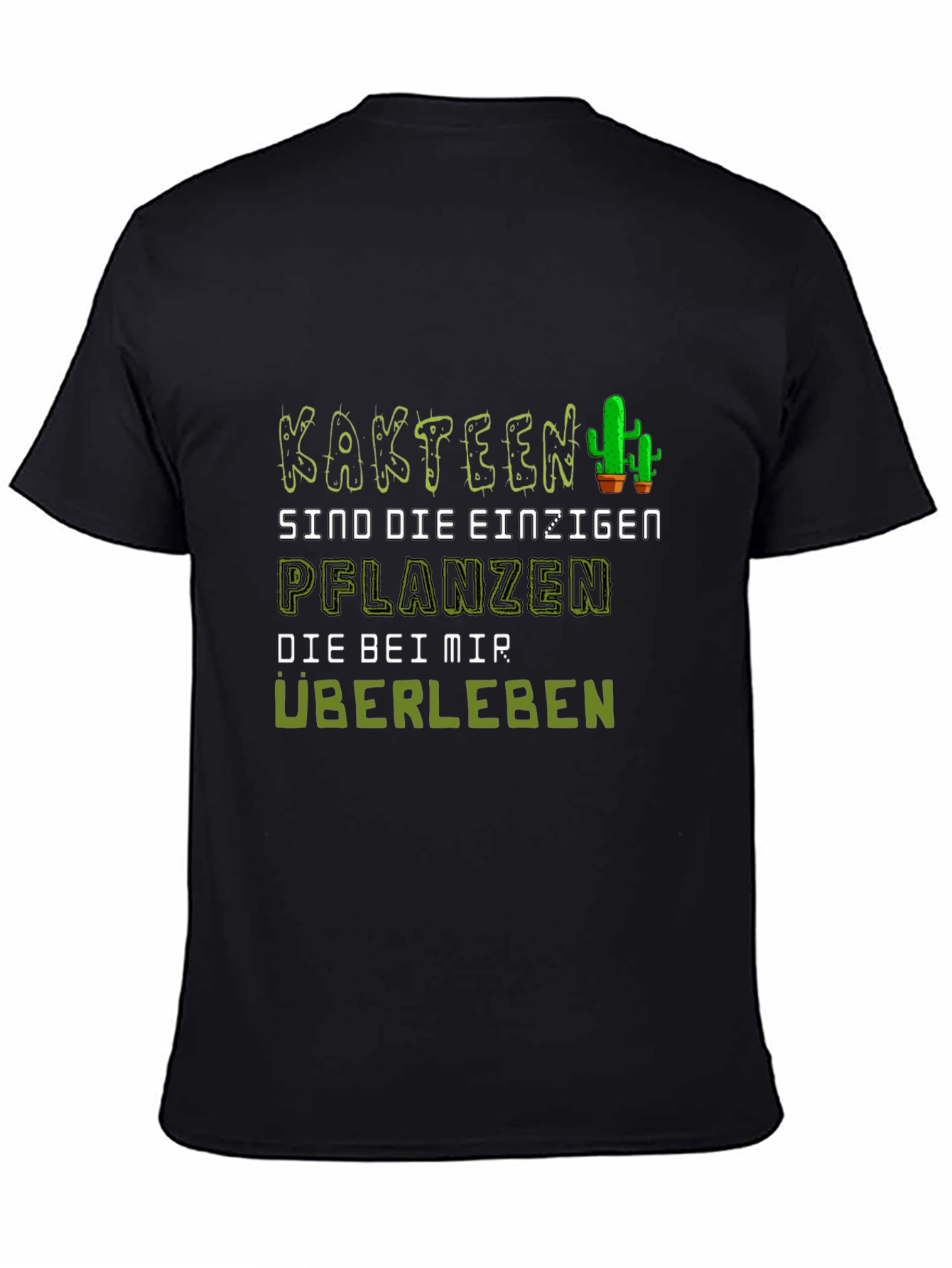 Cactus Humor Graphic Tee - Kaktus Pflanzen Überleben