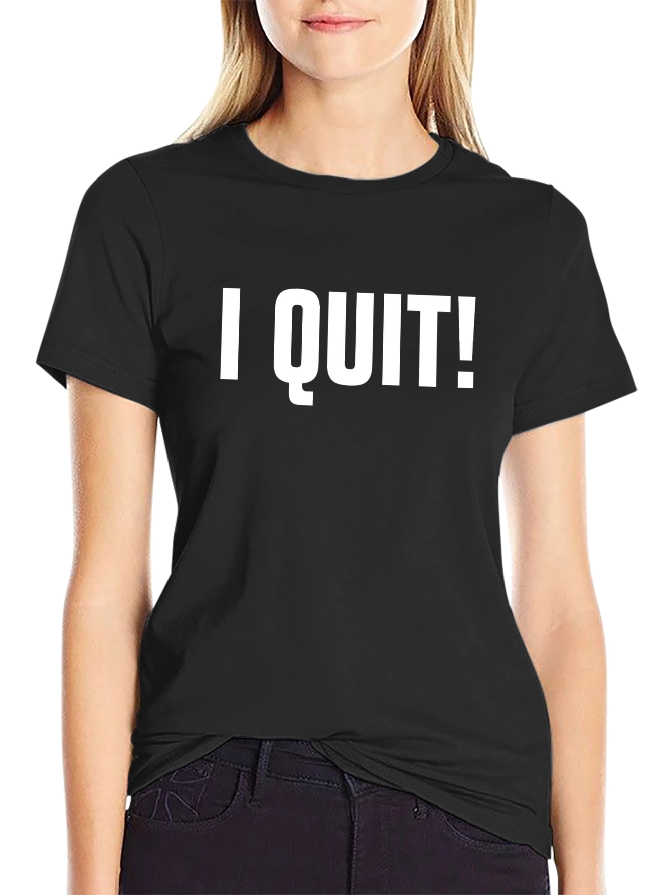 I Quit! Graphic Tee - Funny Statement T-Shirt