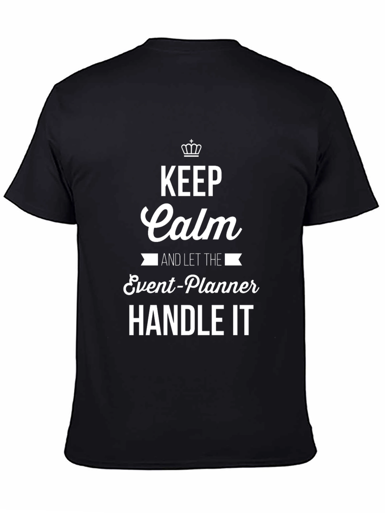 Keep Calm Event Planner T-Shirt Funny Job Tee
