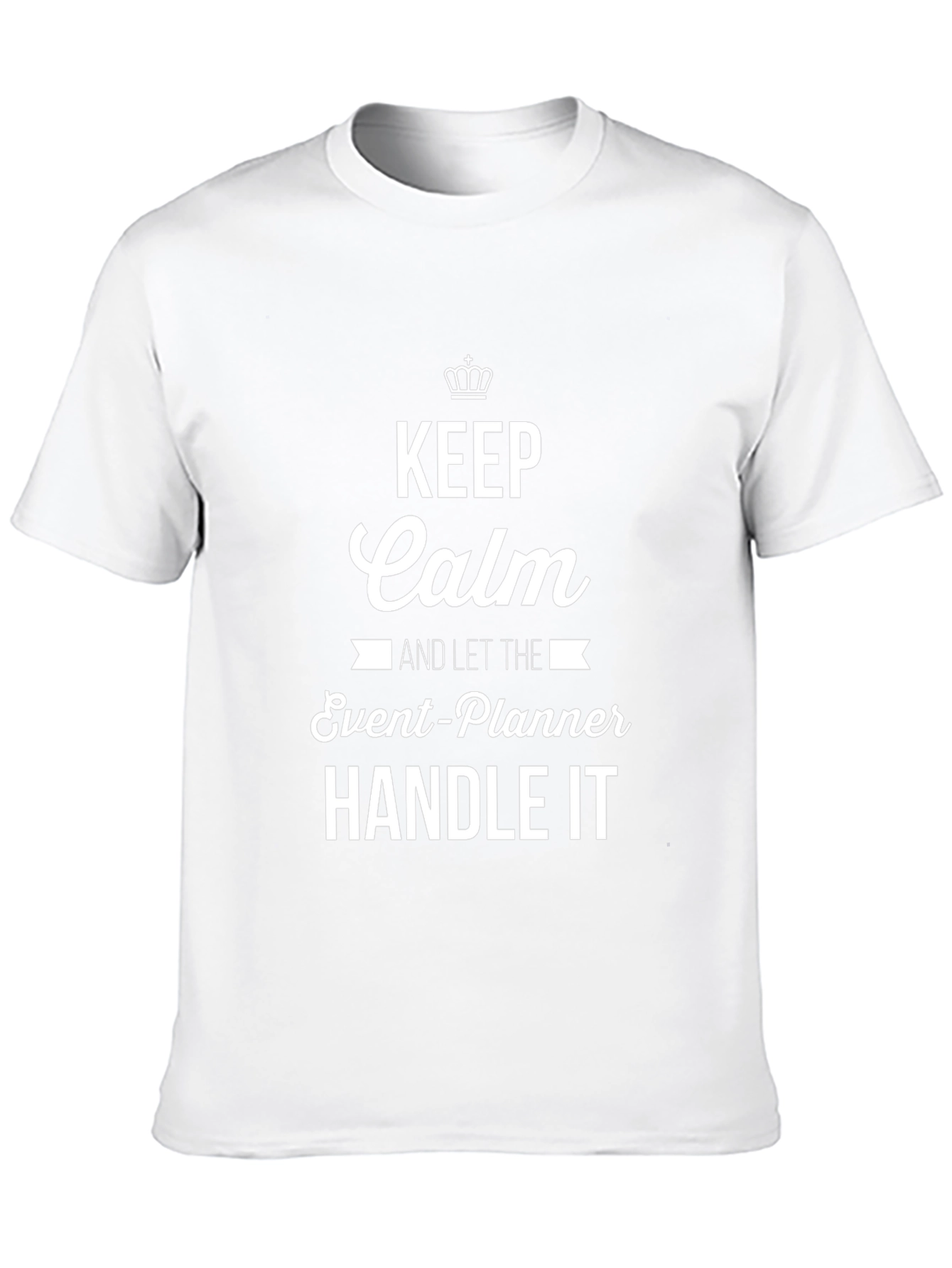 Keep Calm Event Planner T-Shirt Funny Job Tee