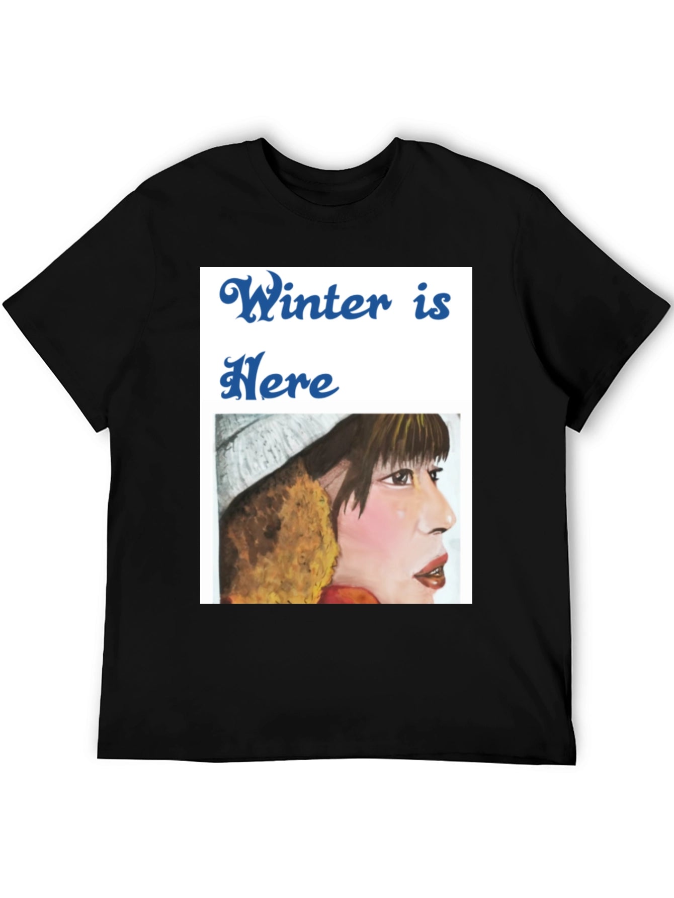 Winter is Here Graphic T-Shirt