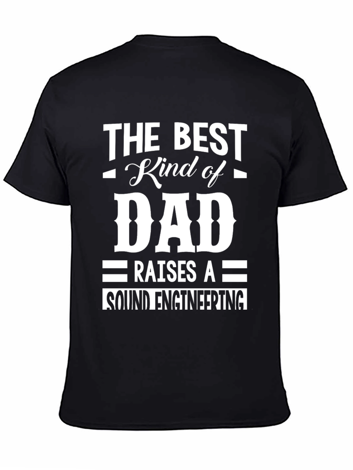 Best Dad Raises Sound Engineer Black T-Shirt