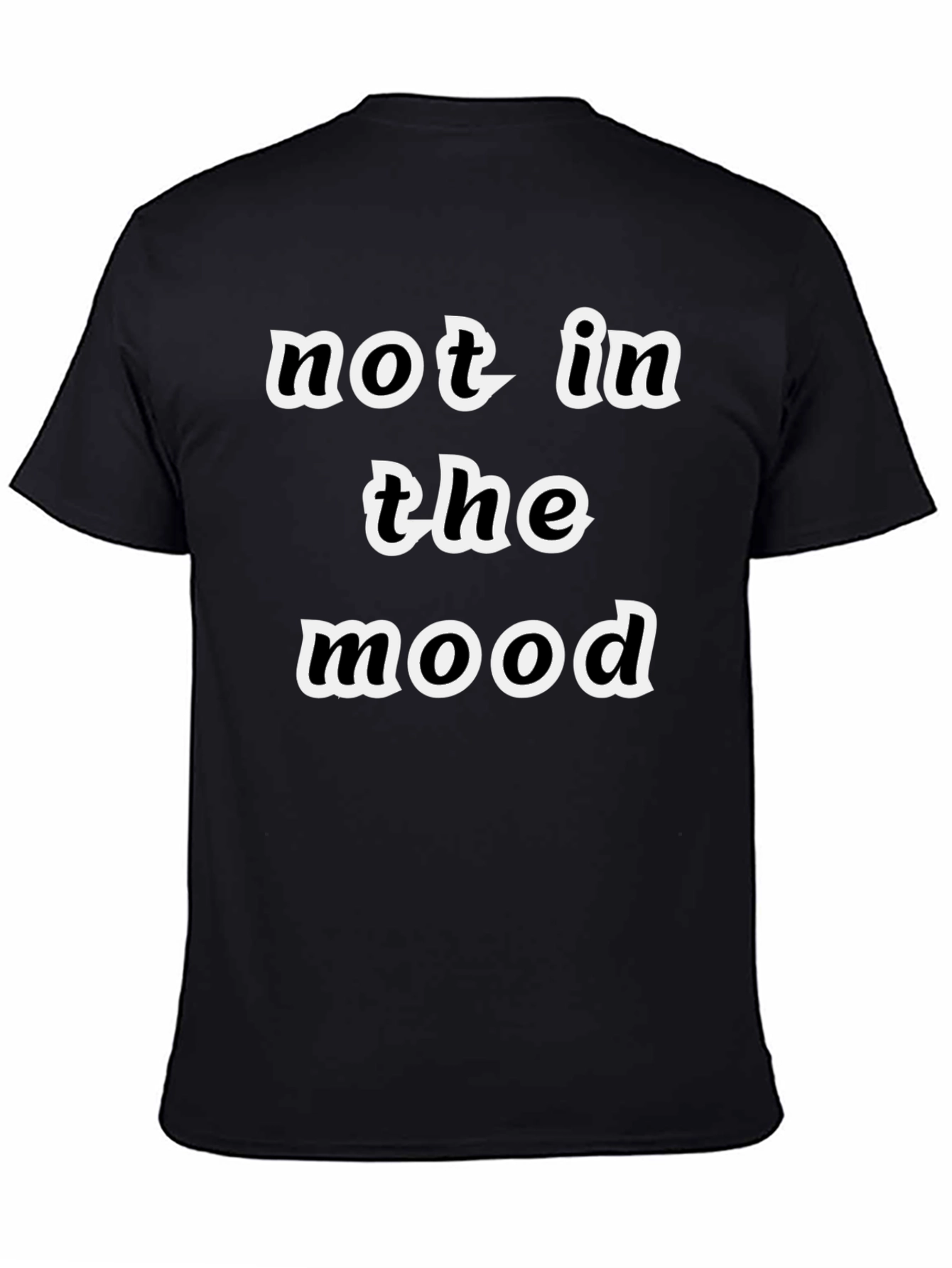 Not In The Mood Graphic Tee