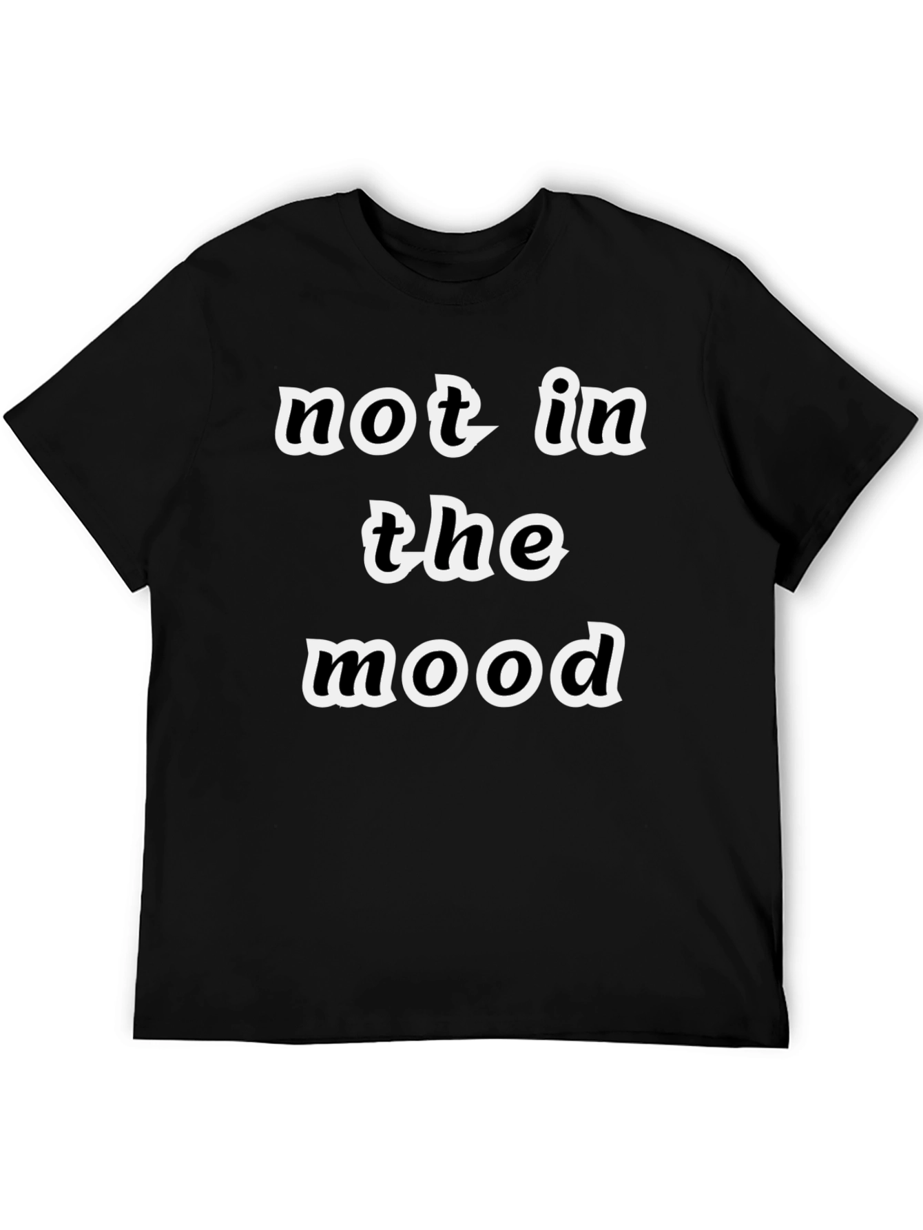 Not In The Mood Graphic Tee