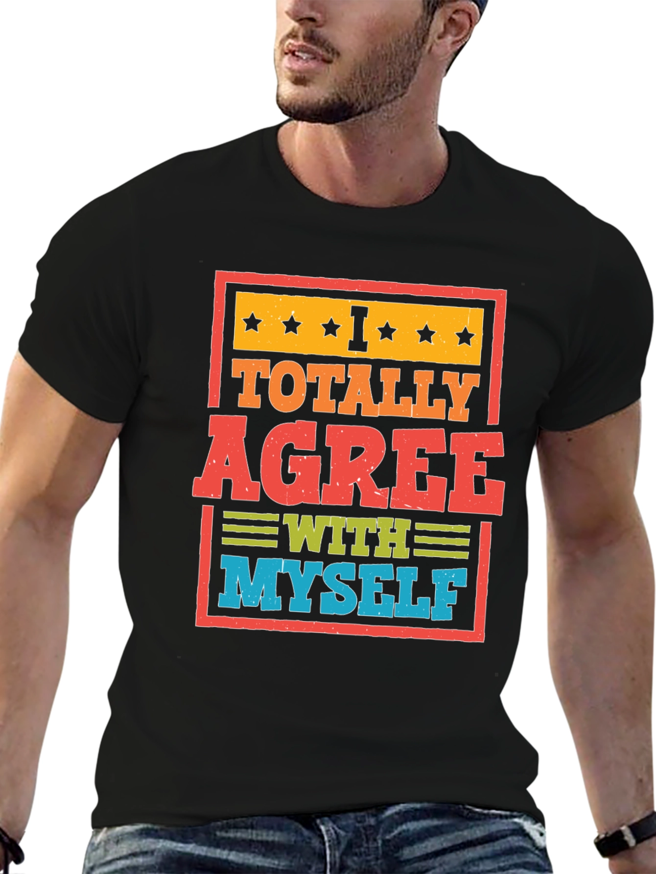 I Totally Agree With Myself Funny T-Shirt