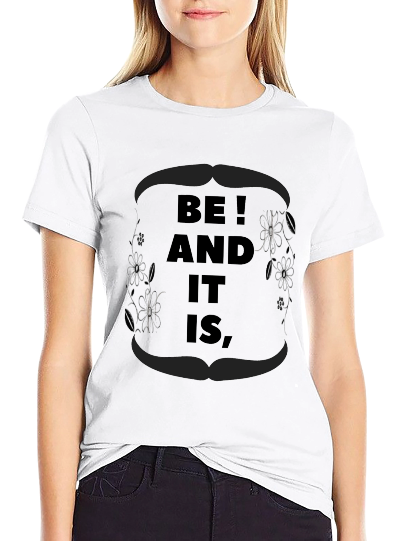 Be! And It Is Black Graphic Tee