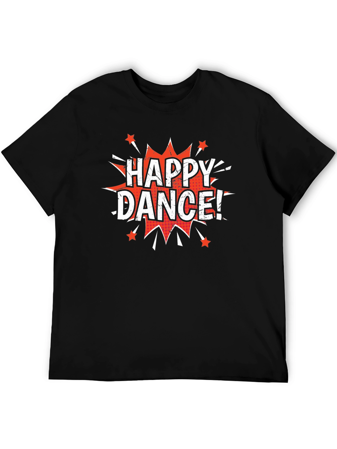 Happy Dance! Graphic Print Crew Neck T-Shirt