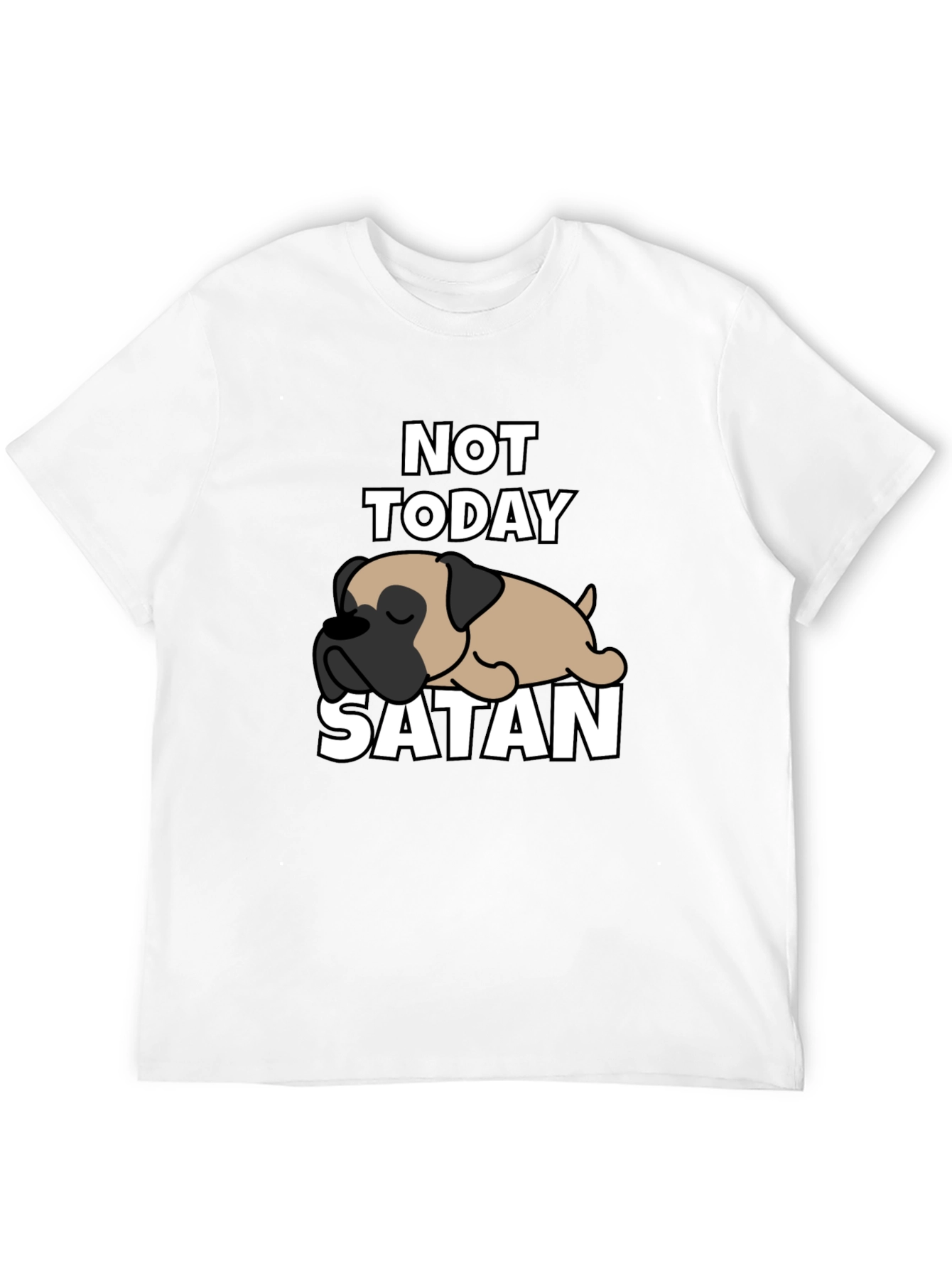 Not Today Satan Dog Graphic T-Shirt