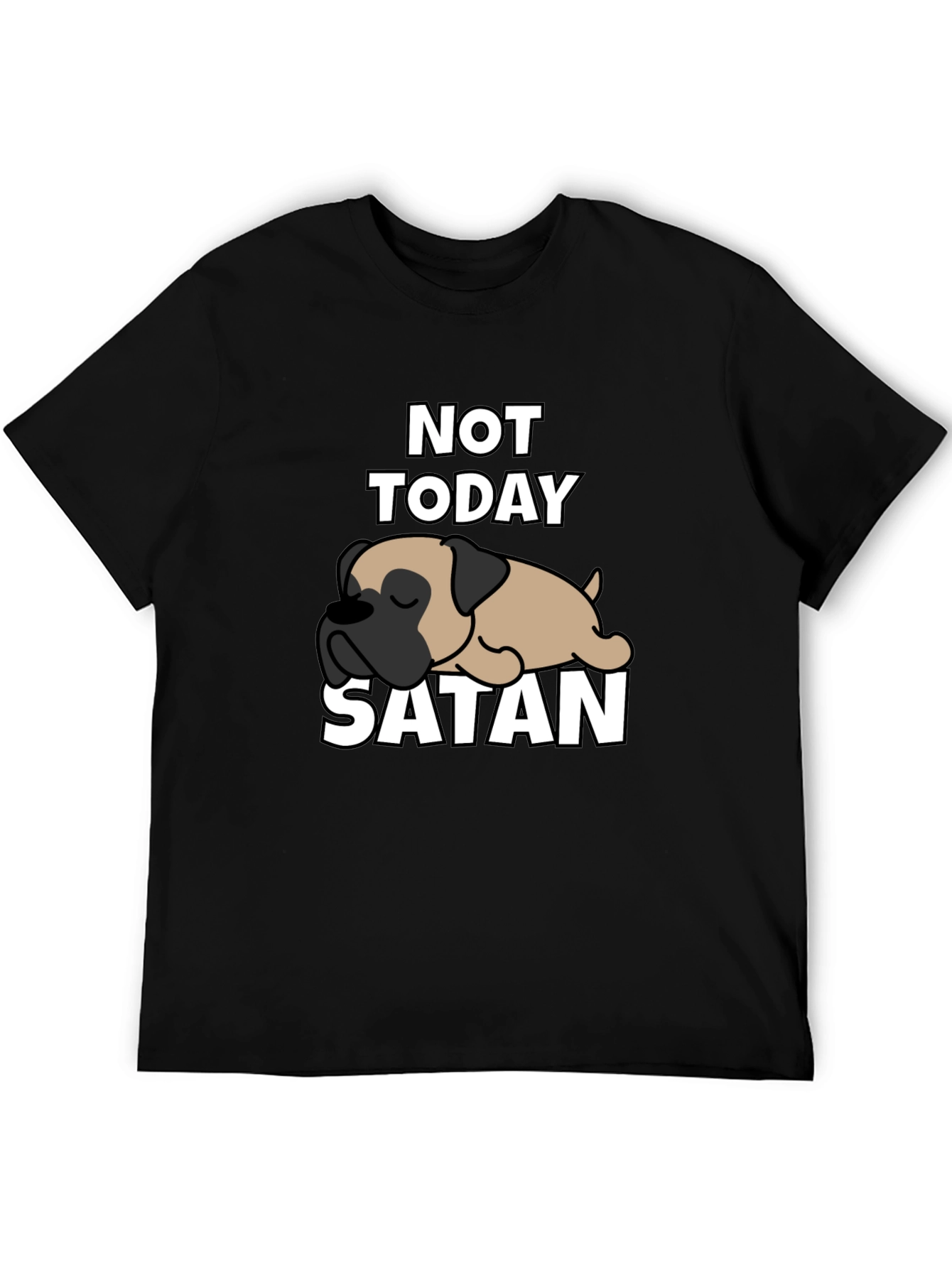 Not Today Satan Dog Graphic T-Shirt