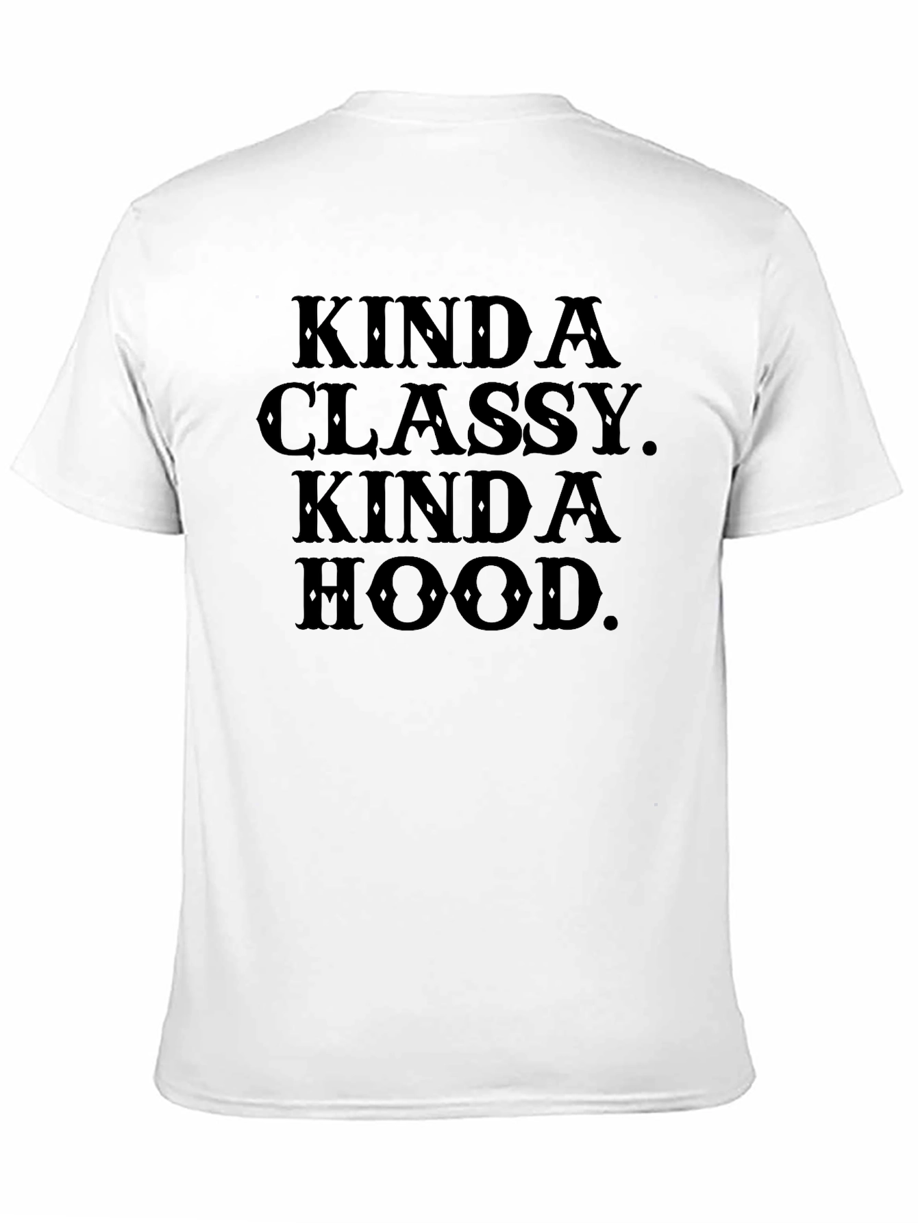 Kinda Classy Kinda Hood Graphic T-Shirt