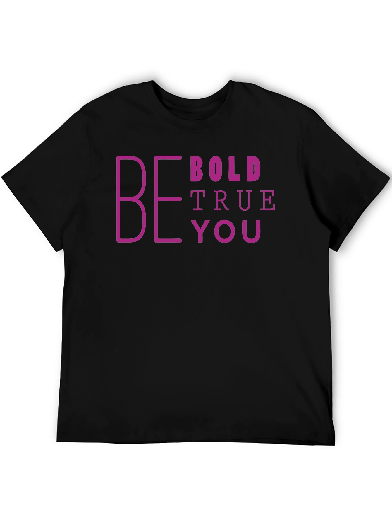 Be Bold True You Graphic Tee - Black