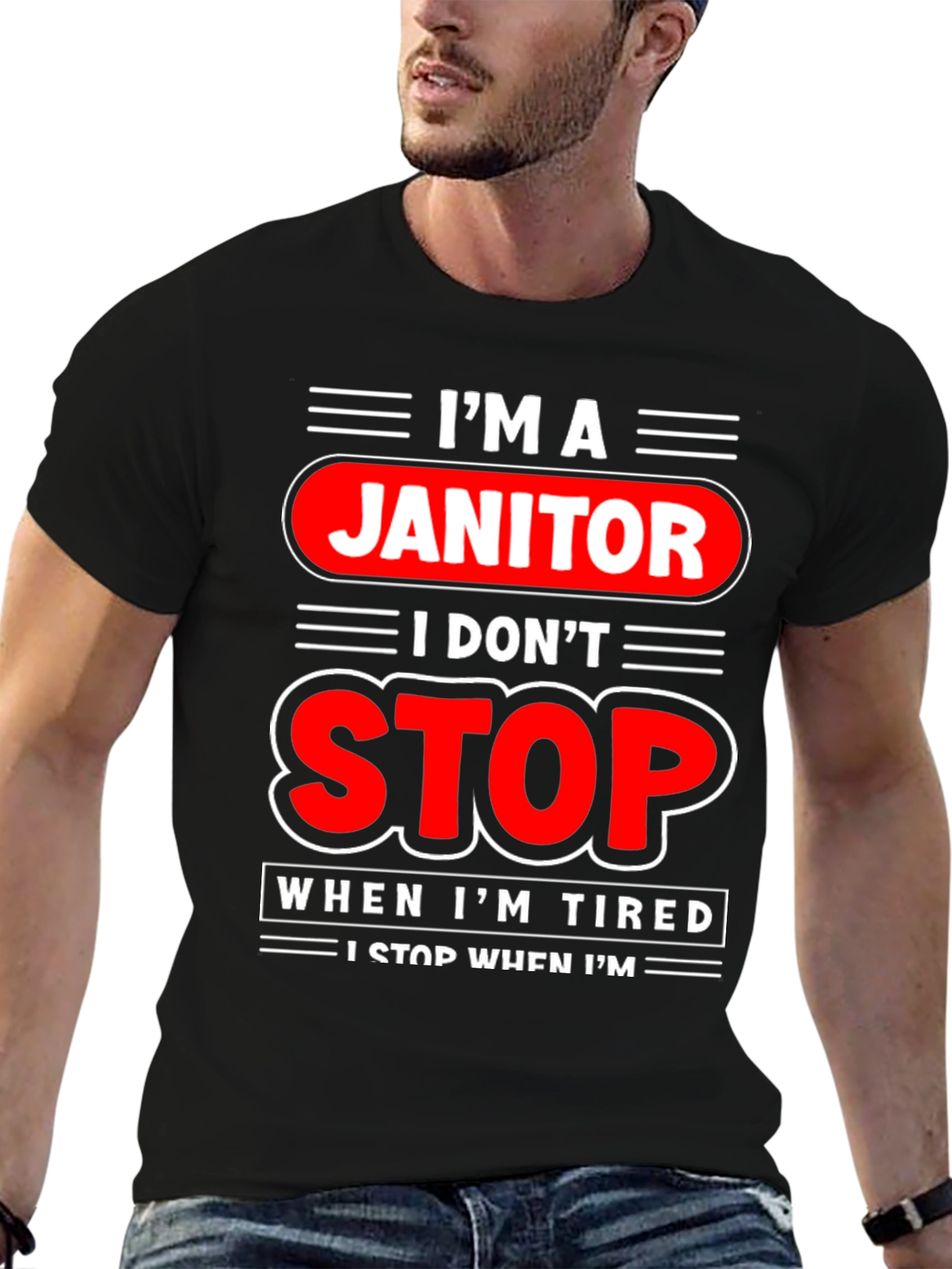 Im A Janitor Graphic T-Shirt