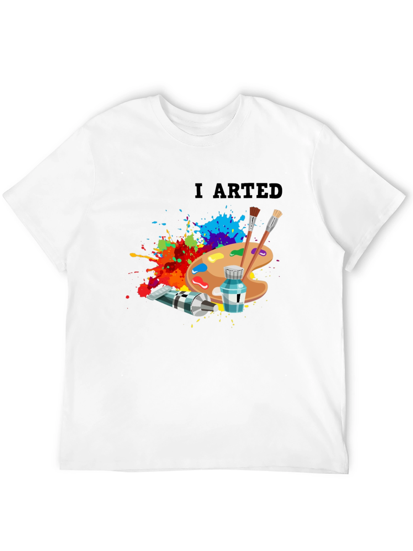 I Arted - Artistic Palette T-Shirt