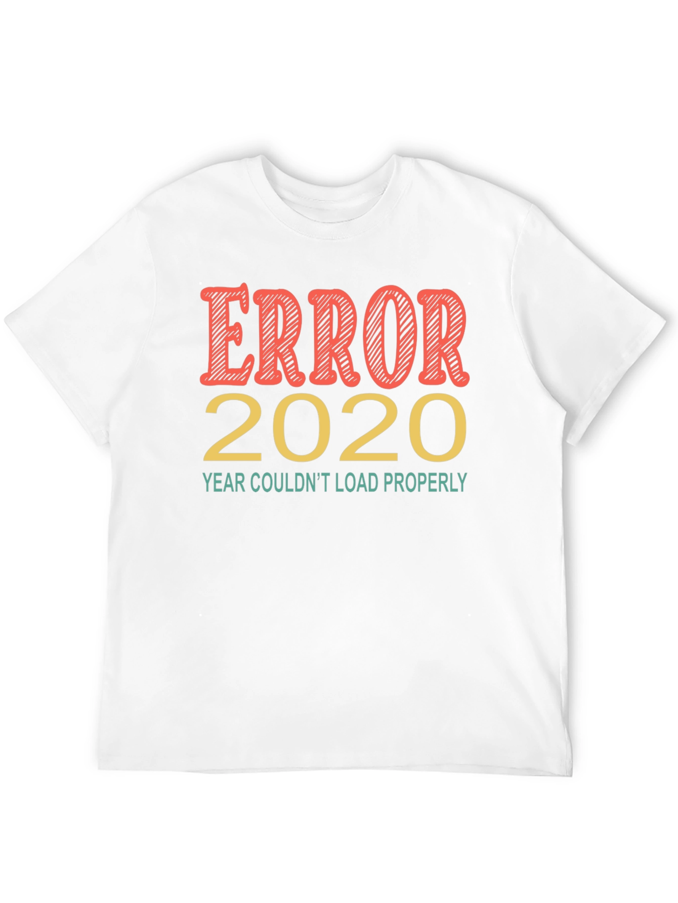 Error 2020 Funny Graphic Tee