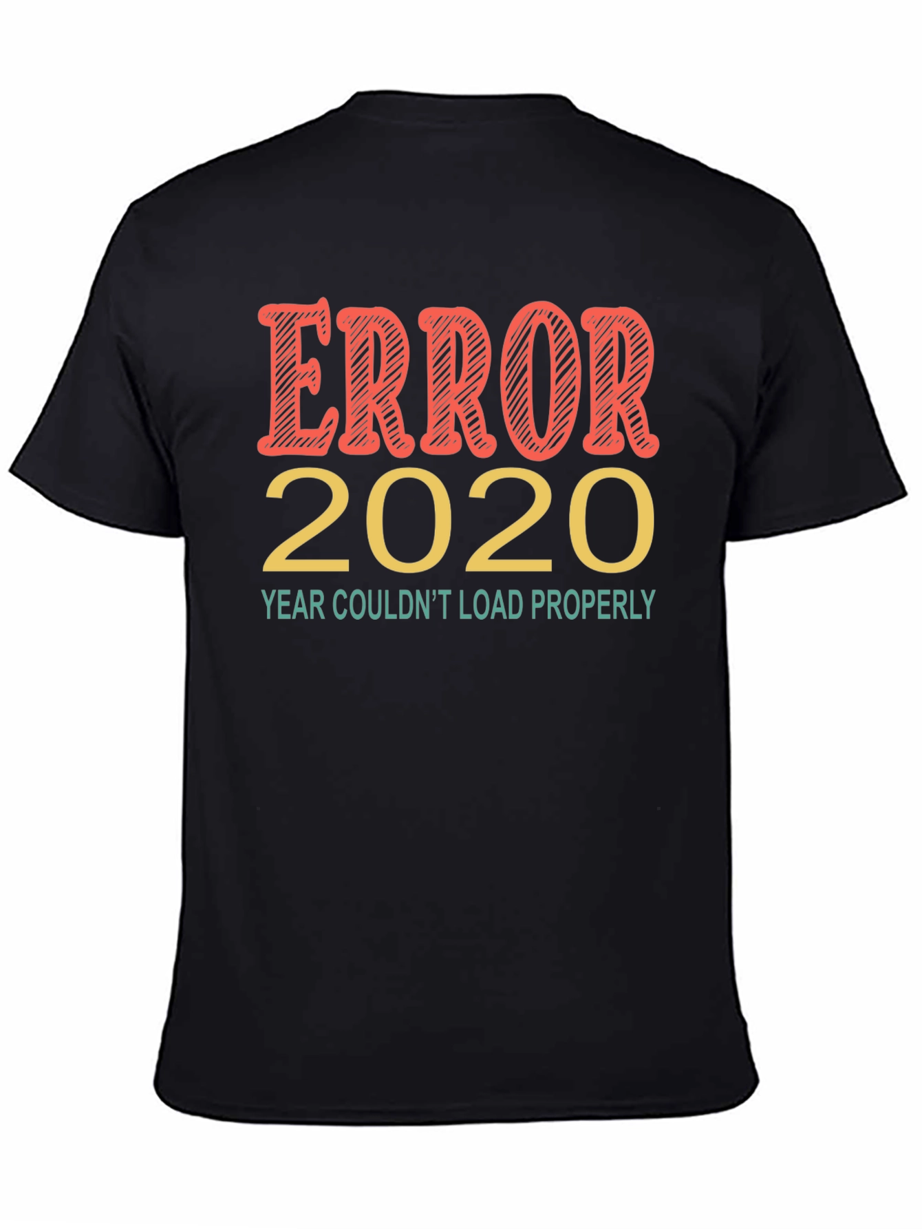 Error 2020 Funny Graphic Tee