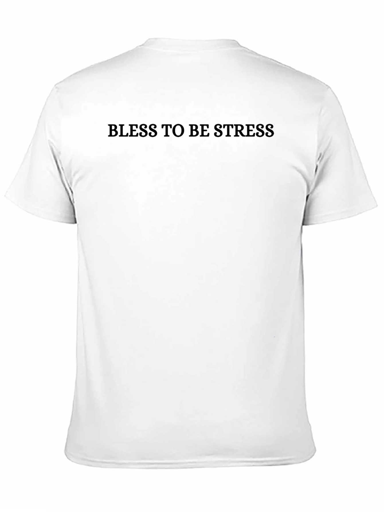 Bless To Be Stress Black T-Shirt