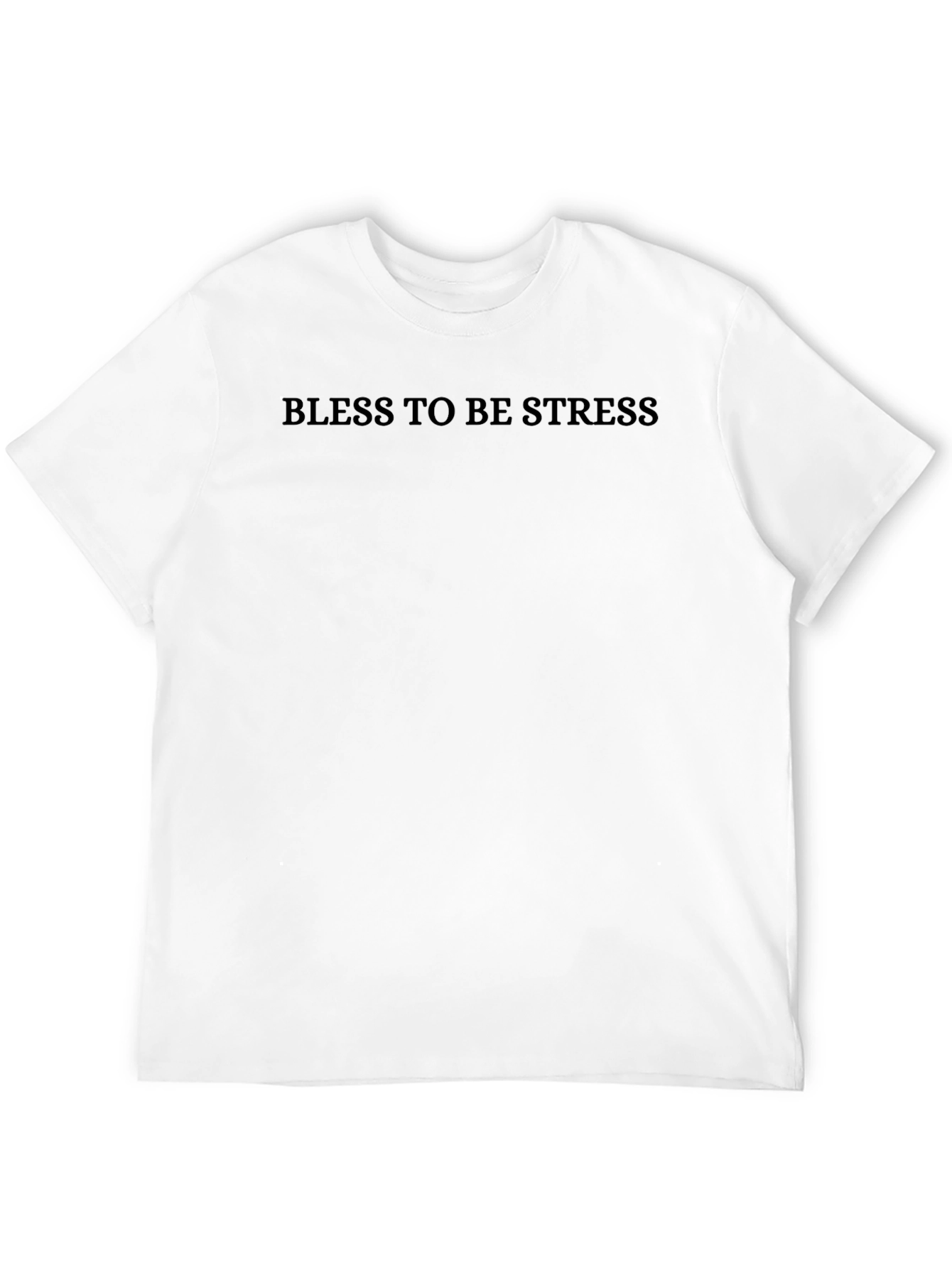 Bless To Be Stress Black T-Shirt