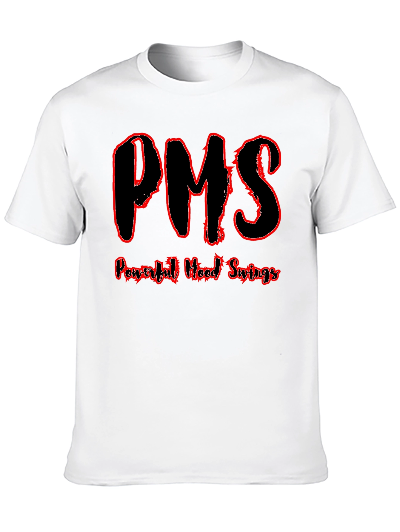 PMS Powerful Mood Swings Funny T-Shirt