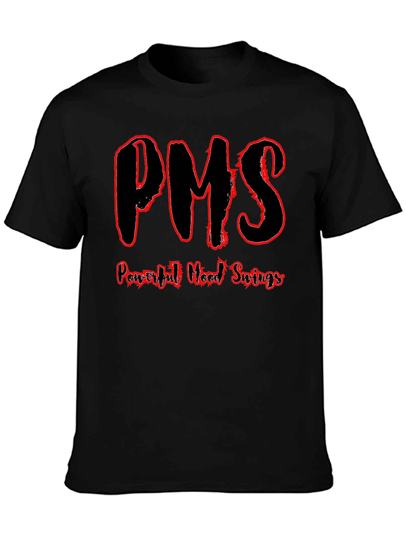 PMS Powerful Mood Swings Funny T-Shirt