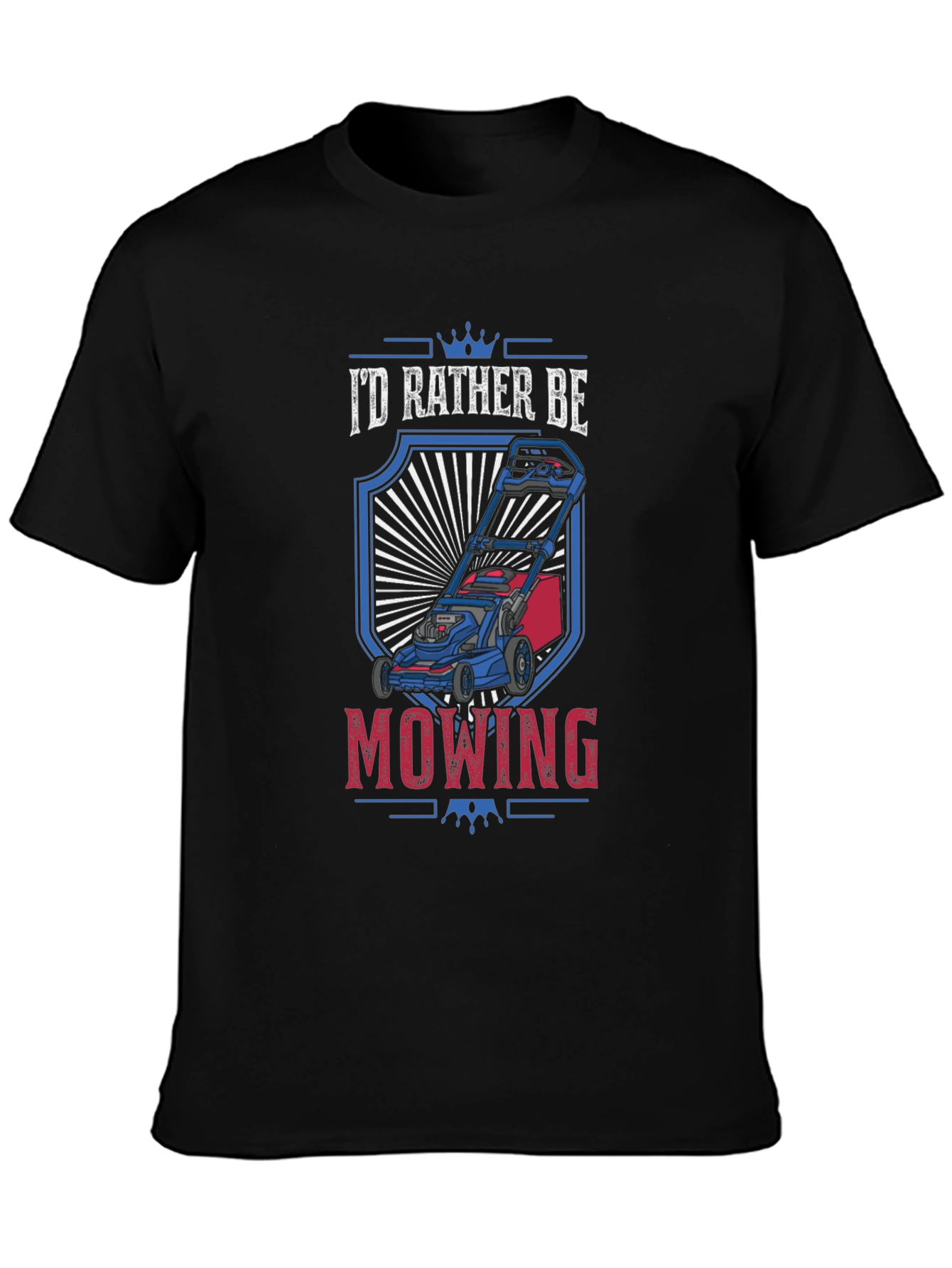 Id Rather Be Mowing T-Shirt