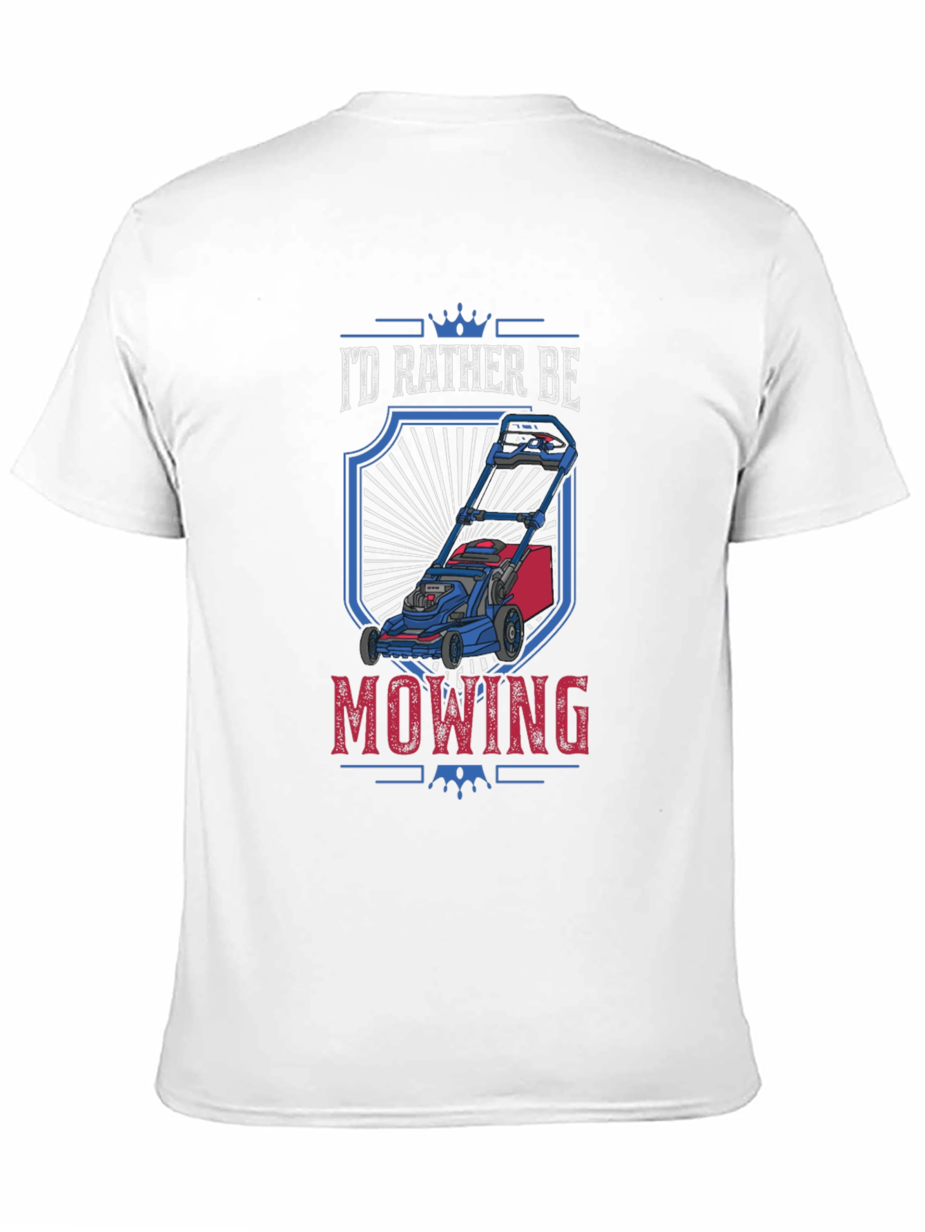 Id Rather Be Mowing T-Shirt