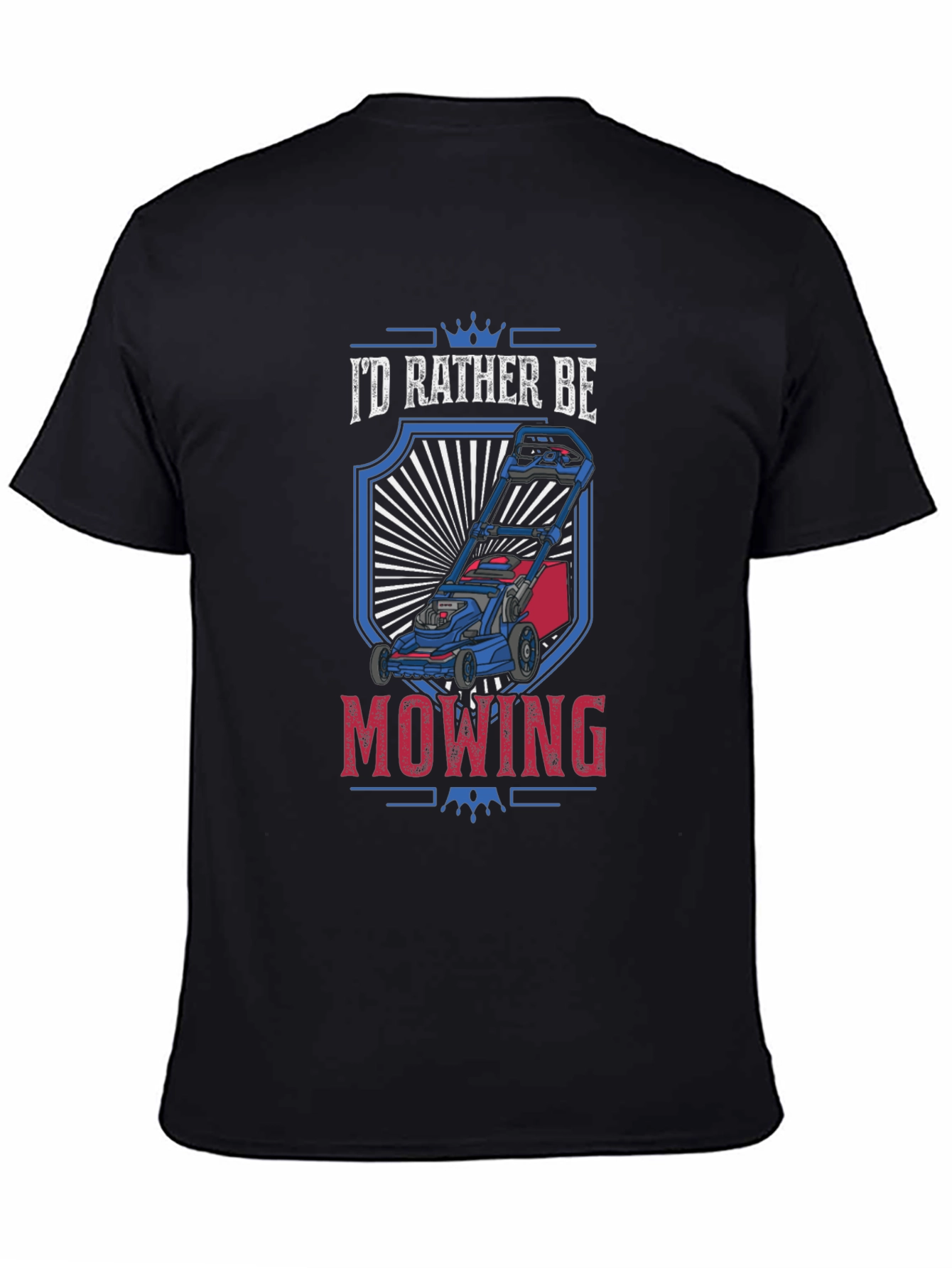 Id Rather Be Mowing T-Shirt