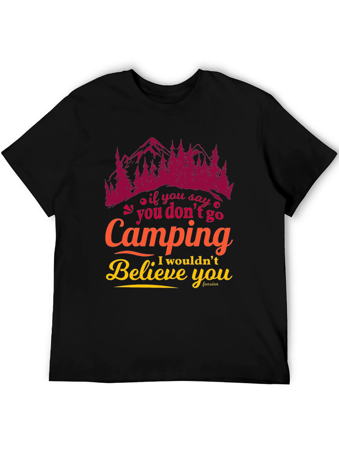 Camping Graphic Tee - Believe You Camping Lover